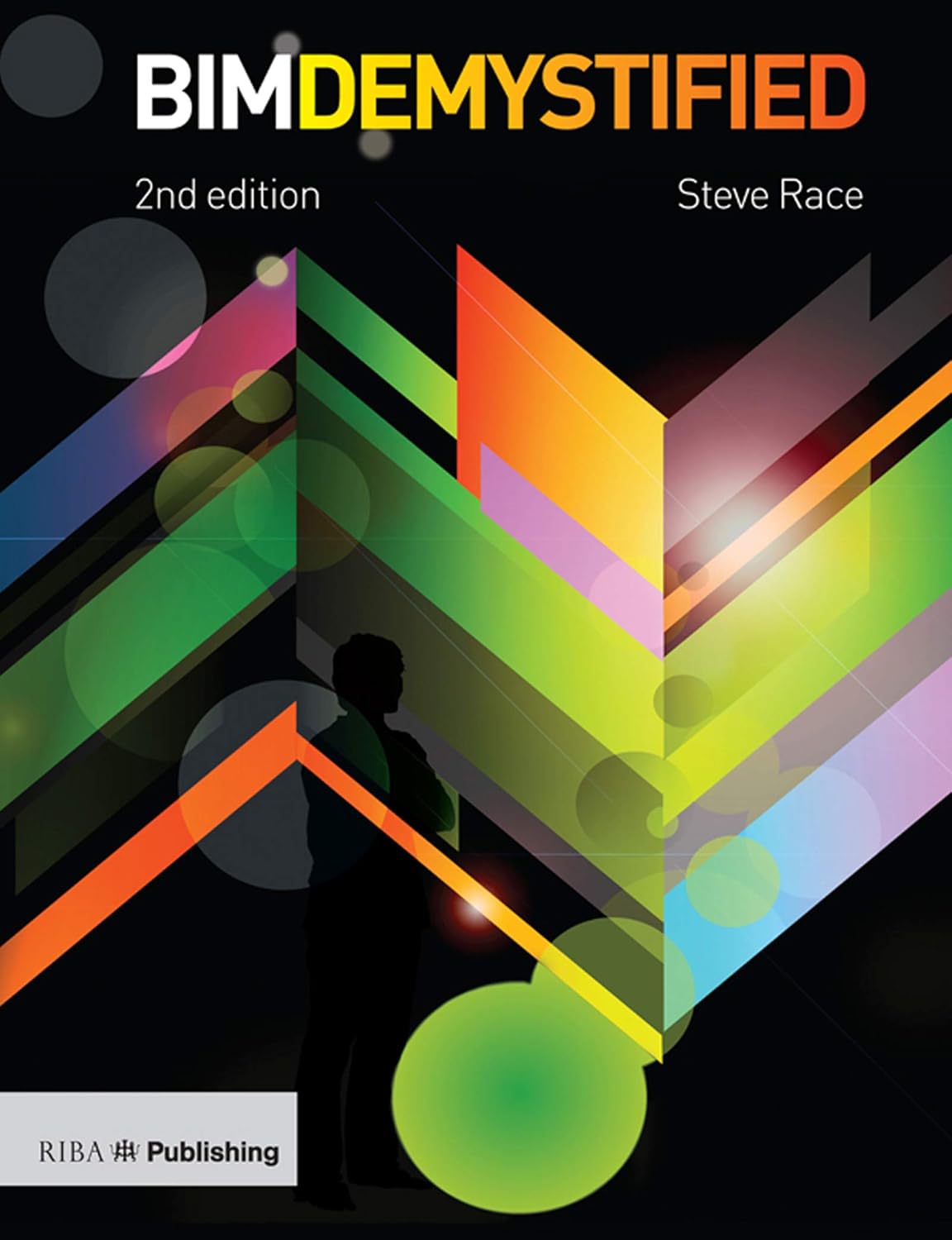 BIM Demystified      2nd Edition, Kindle Edition