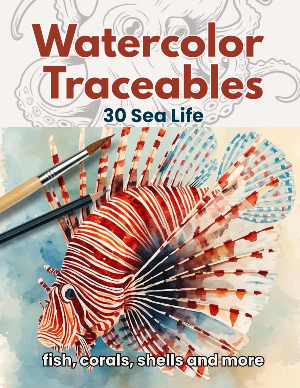 Watercolor Traceables: 30 Sea Life (fish, corals, shells and more)