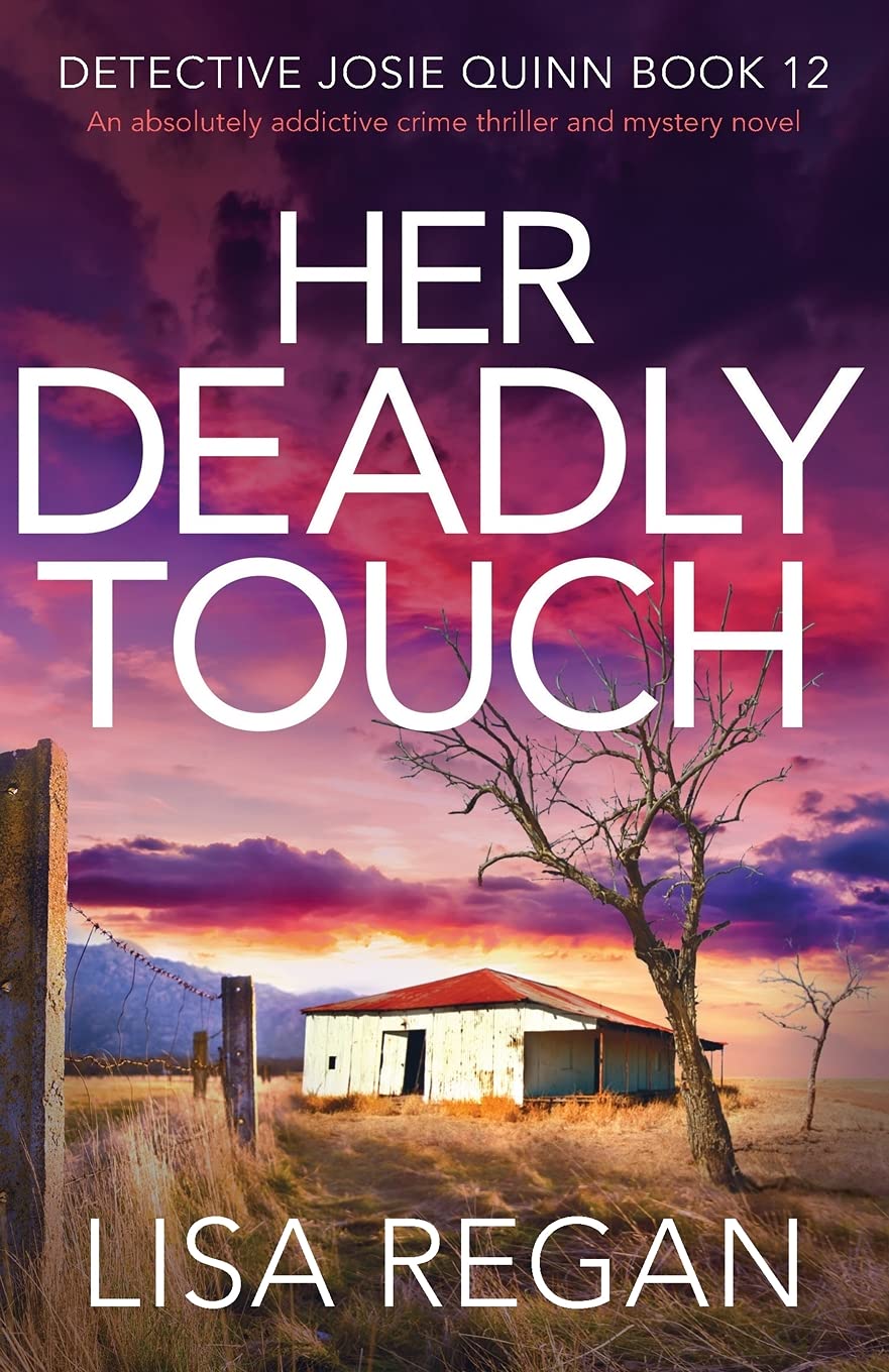 Her Deadly Touch: An absolutely addictive crime thriller and mystery novel: 12 (Detective Josie Quinn)