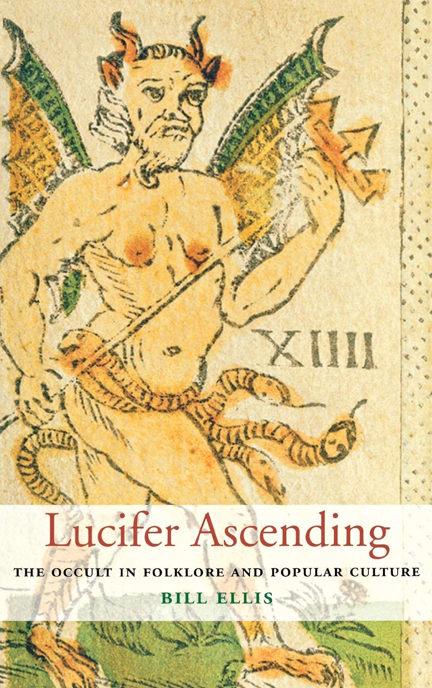 Lucifer Ascending: The Occult in Folklore and Popular Culture