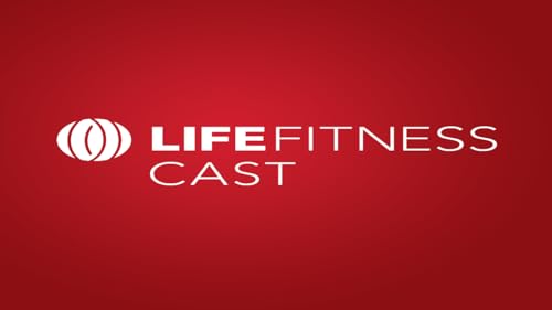 Life Fitness Cast