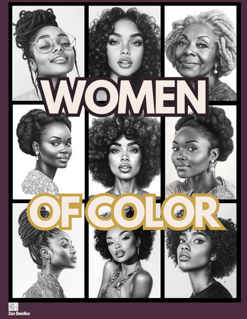 Women of Color Adult Coloring Book: Featuring Beautiful, Diverse and Empowering Grayscale Portraits