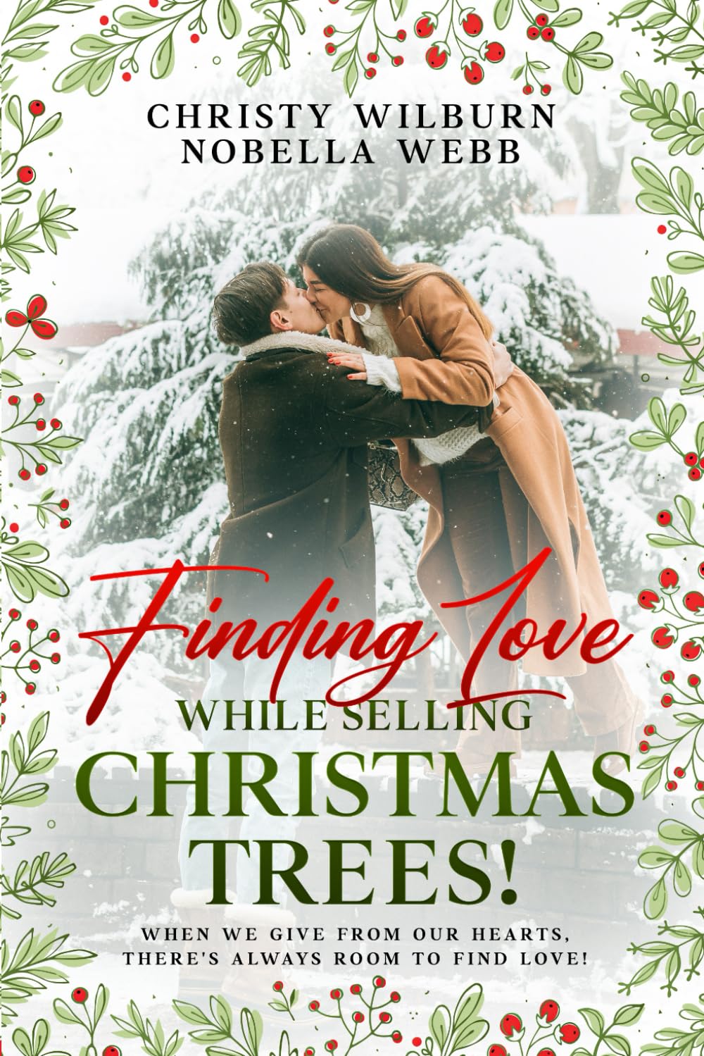 Finding Love While Selling Christmas Trees!: When we give from our hearts, there's always room to find Love!