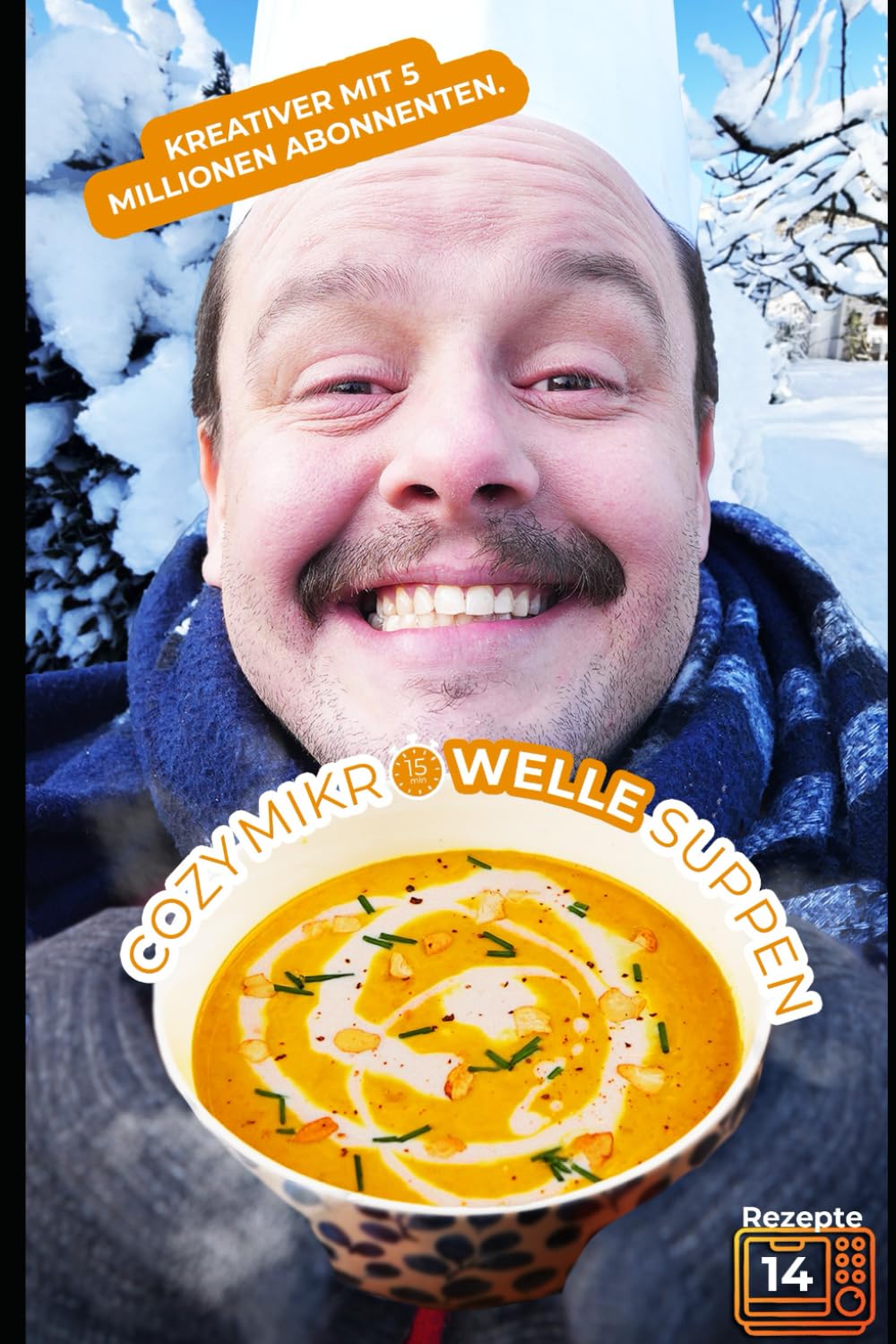 Das gemütliche Mikrowellen-Suppenrezept: 14 gemütliche, wärmende Wintersuppen, fertig in 15 Minuten.