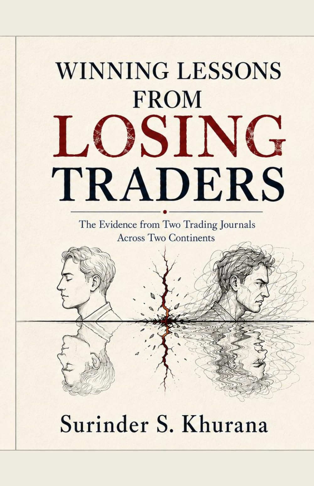 WINNING LESSONS FROM LOSING TRADERS: The Evidence from Two Trading Journals Across Two Continents