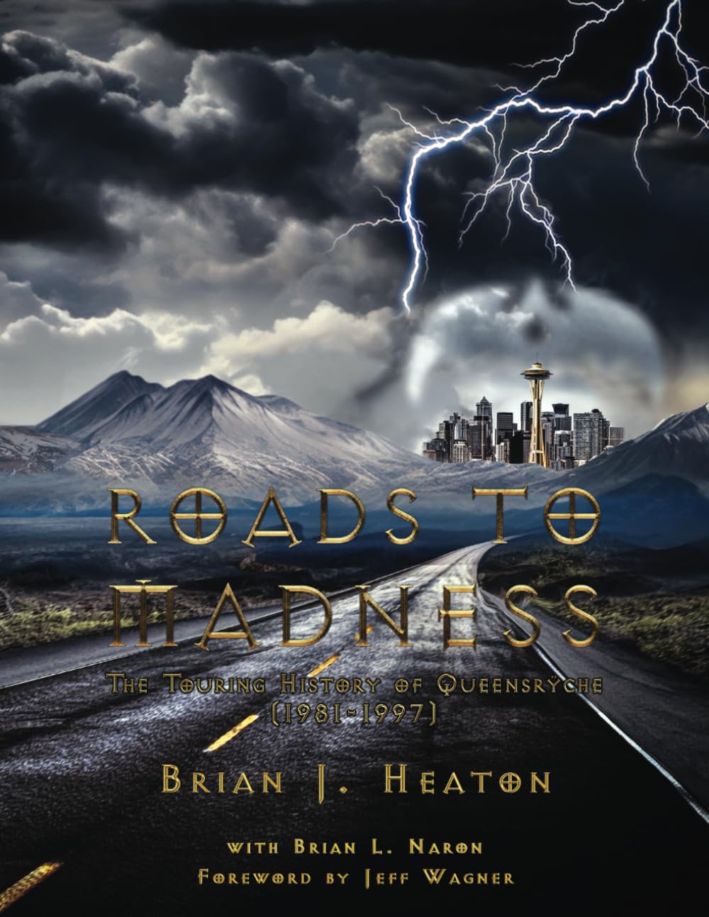 Roads to Madness: The Touring History of Queensrÿche (1981-1997)      Paperback – May 31, 2024