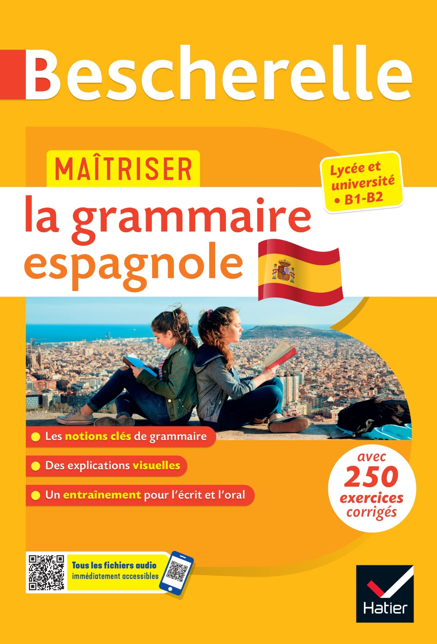 Bescherelle - Maîtriser la grammaire espagnole (grammaire & exercices): lycée, classes préparatoires et université (B1-B2): 6