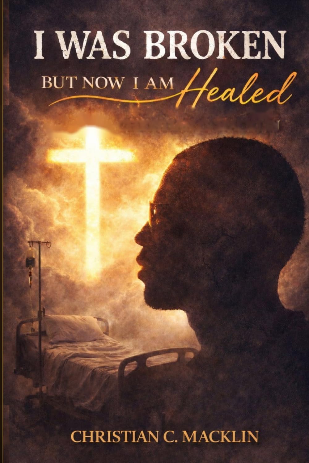 I was broken but now i am healed