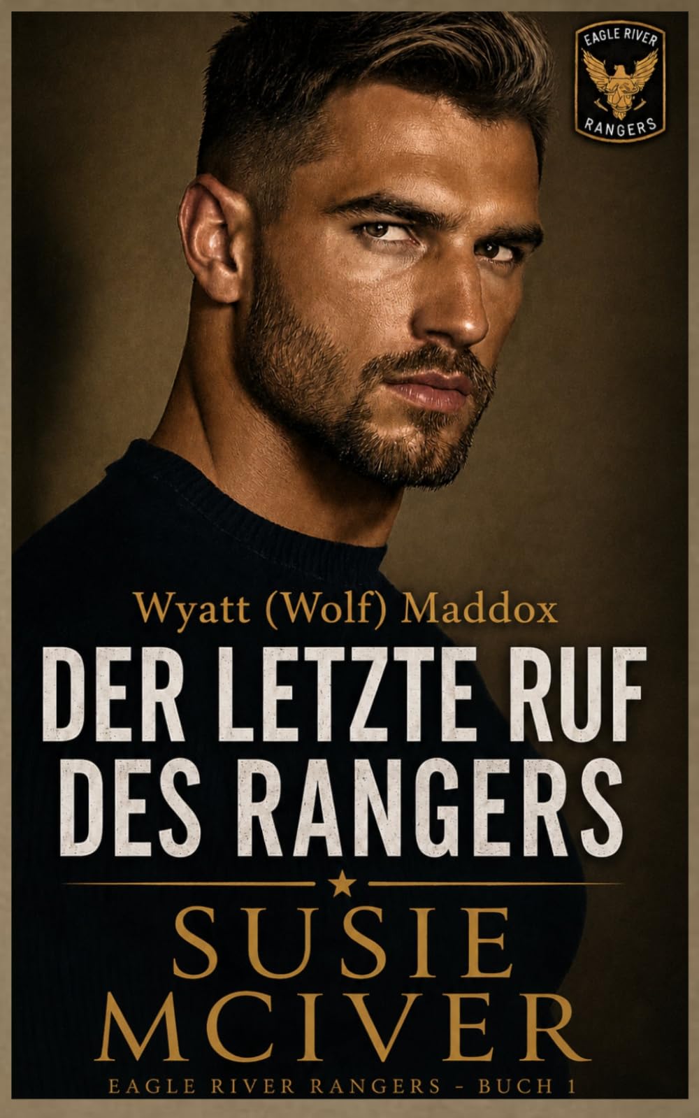Ranger's Last Call German: Romantic Suspense Protector German (Eagle River Ranger's German)