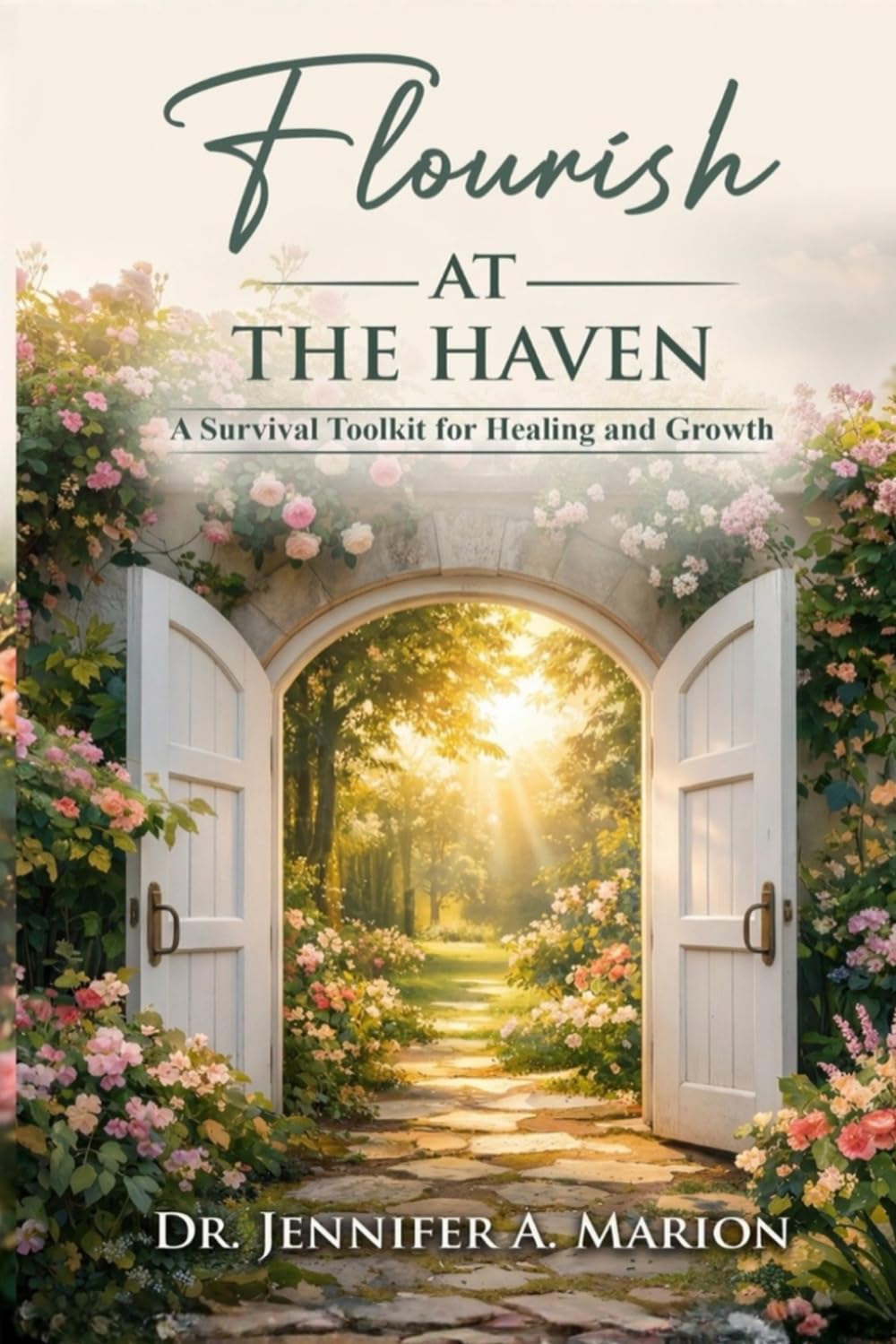 Flourishing at The Haven: A Survival Toolkit for Healing & Growth