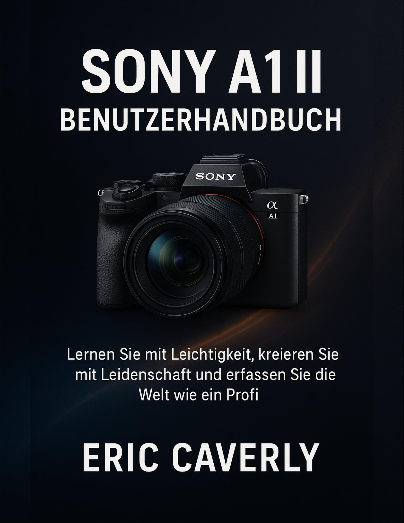 Manuel Sony A1 II en allemand pour réussir vos photos de voyage et nature