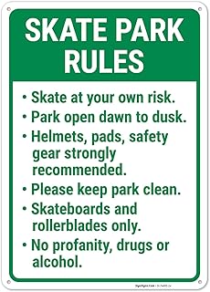 Skate at Your Own Risk Park Open Dawn to Dusk Sign, 10x14 Inches, Rust Free .040 Aluminum, Fade Resistant, Made in USA
