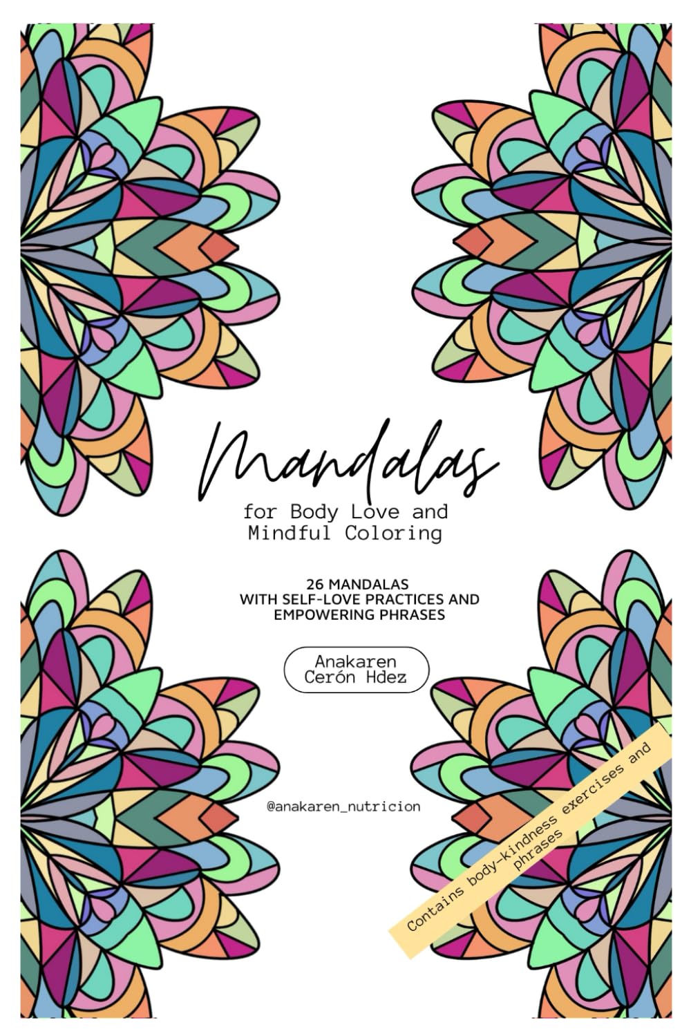Mandalas for Body Love and Mindful Coloring