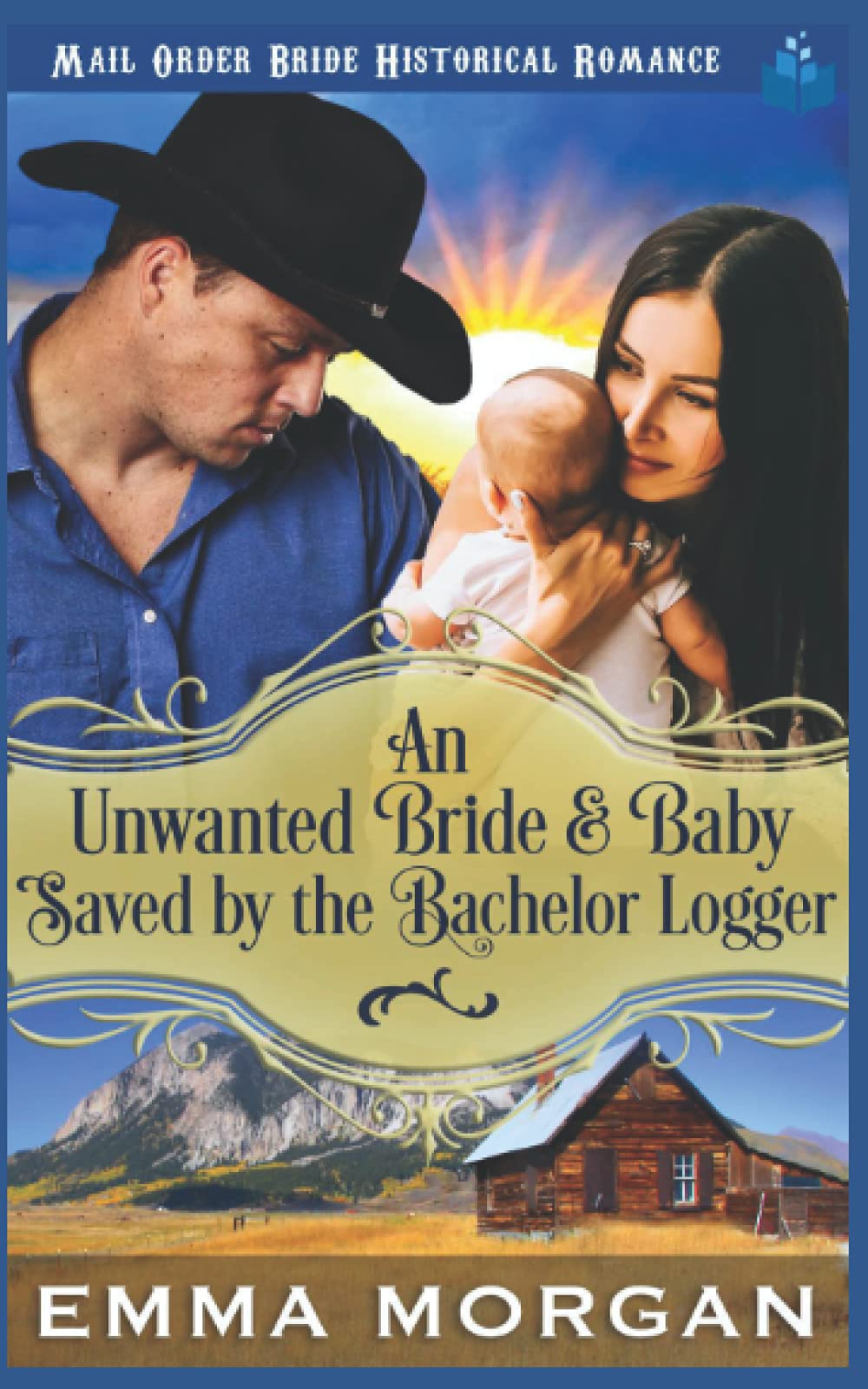 An Unwanted Bride and Baby Saved by the Bachelor Logger