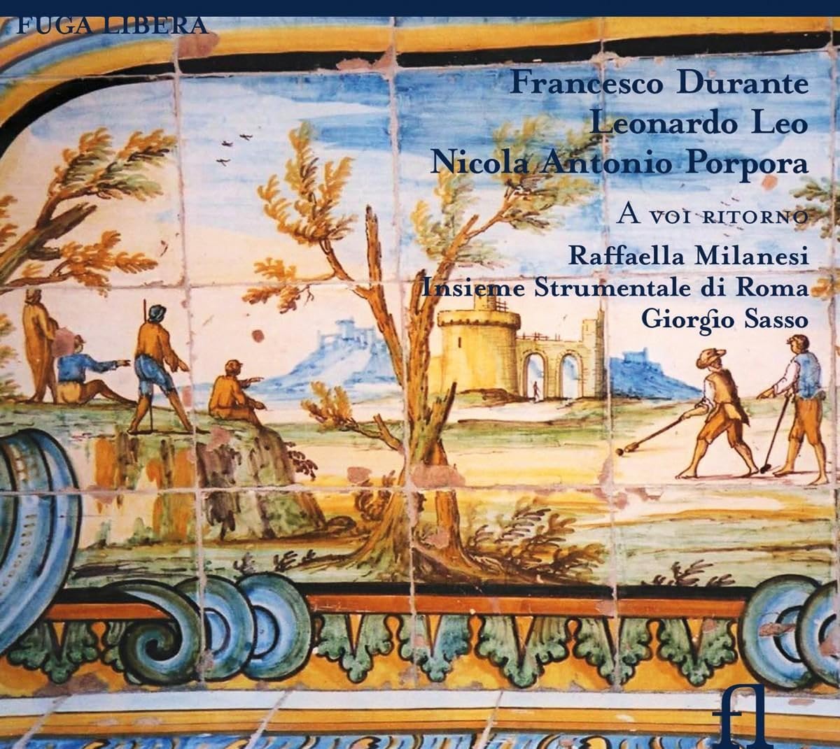 FUG570 Milanesi Sasso Insieme St Durante Leo Porpora: Il Ritiro CD FUG570 NEW