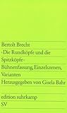 rundkopfschrauben m4  »Die Rundköpfe und die Spitzköpfe«: Bühnenfassung, Einzelszenen, Varianten (edition suhrkamp)