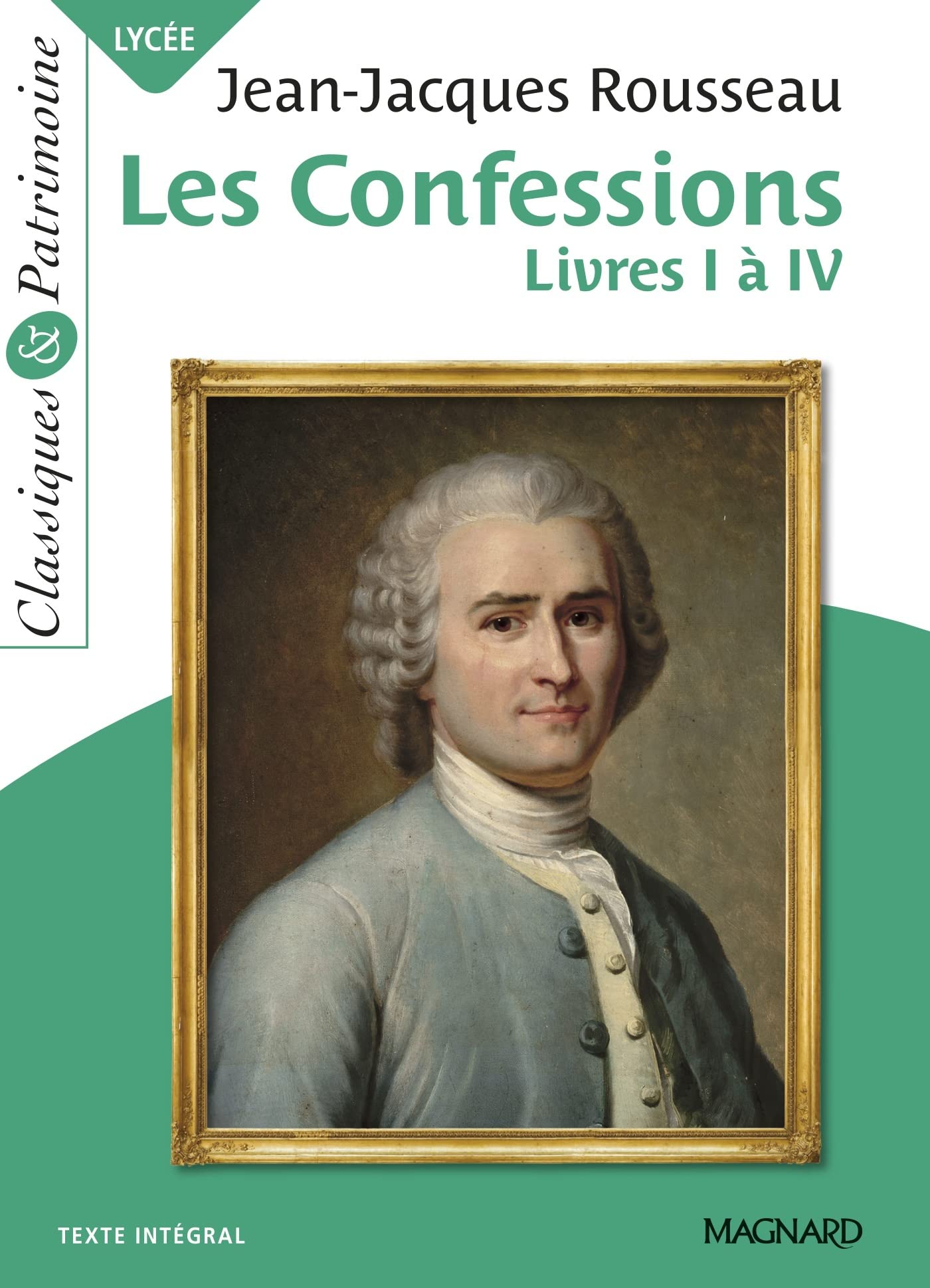 Les Confessions - Classiques et Patrimoine: Livres I à IV