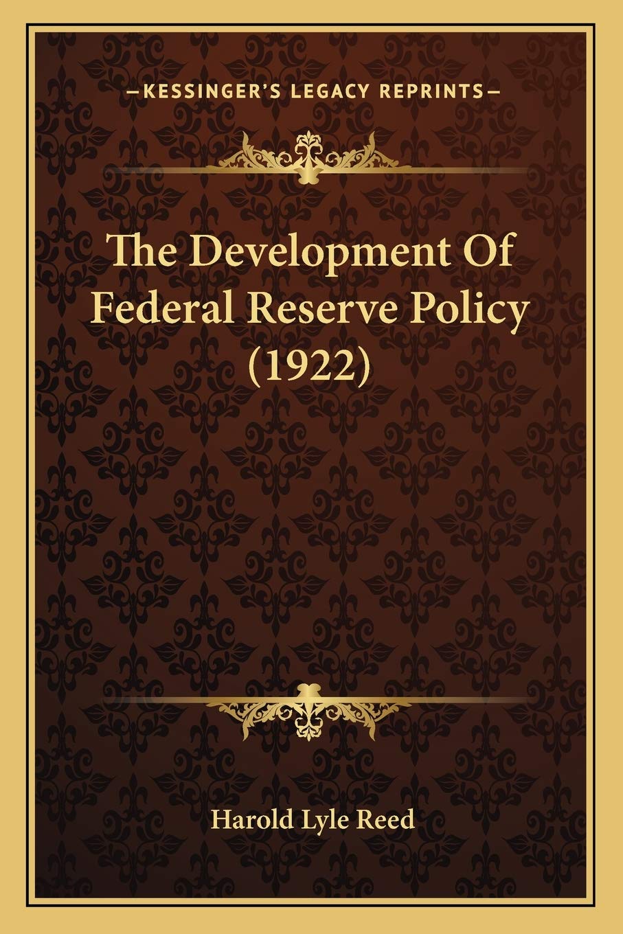 The Development Of Federal Reserve Policy (1922)