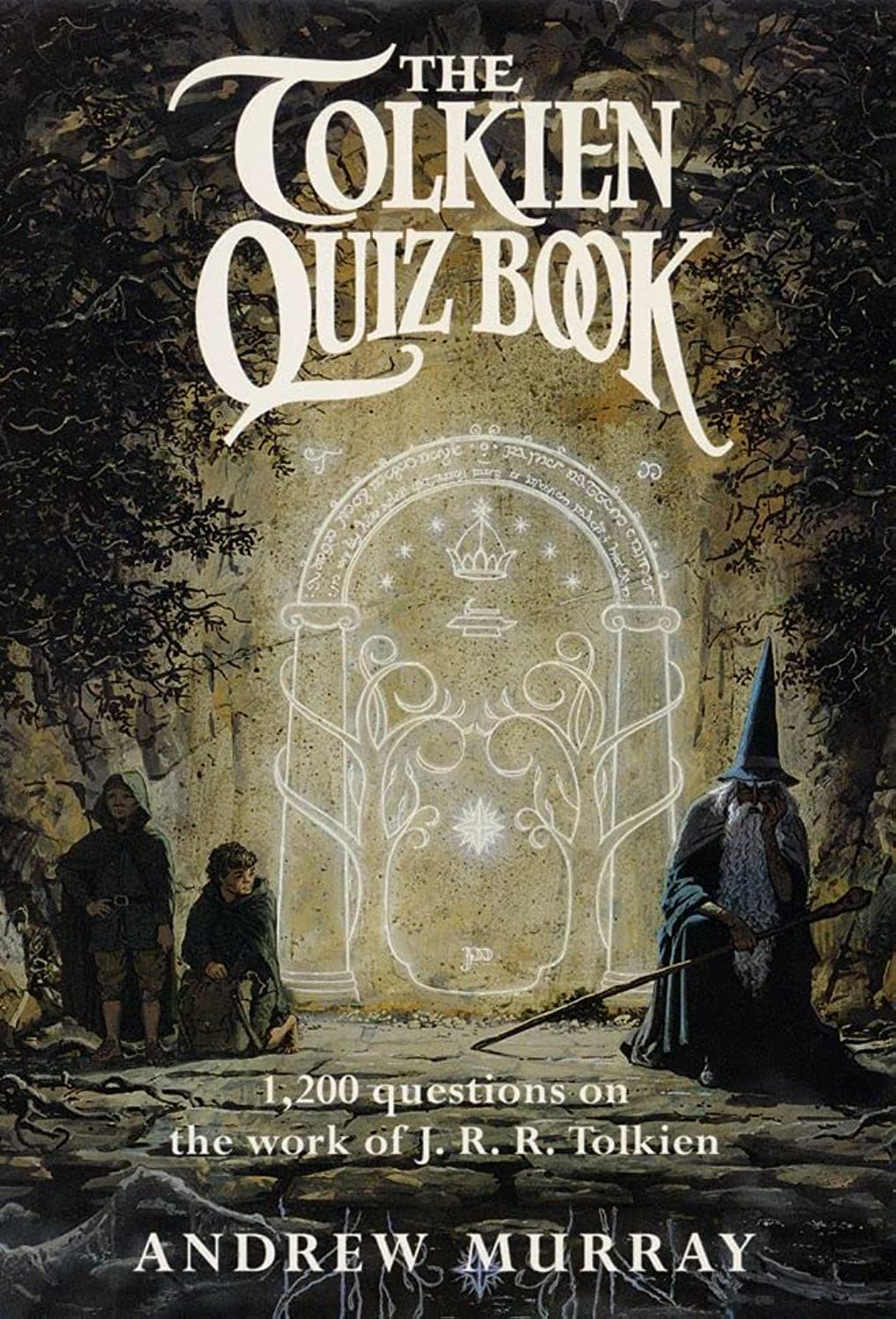 The Tolkien Quiz Book: A Massive Fantasy Trivia Compendium Featuring Over 1,200 Questions