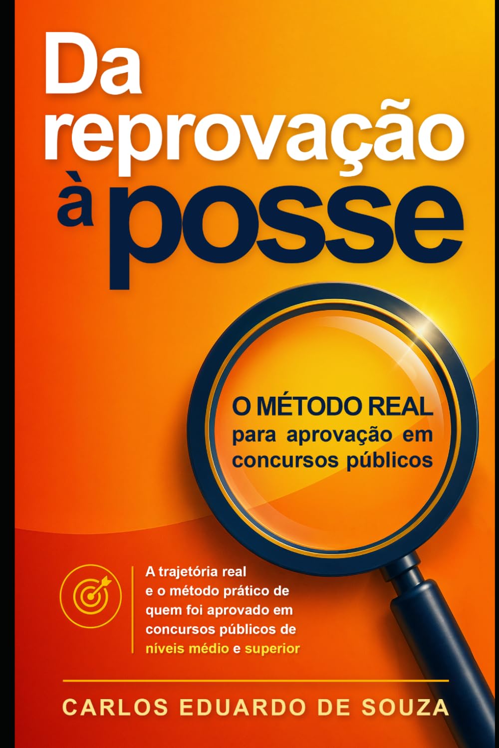 Da reprovação à posse: o método real para aprovação em concursos públicos