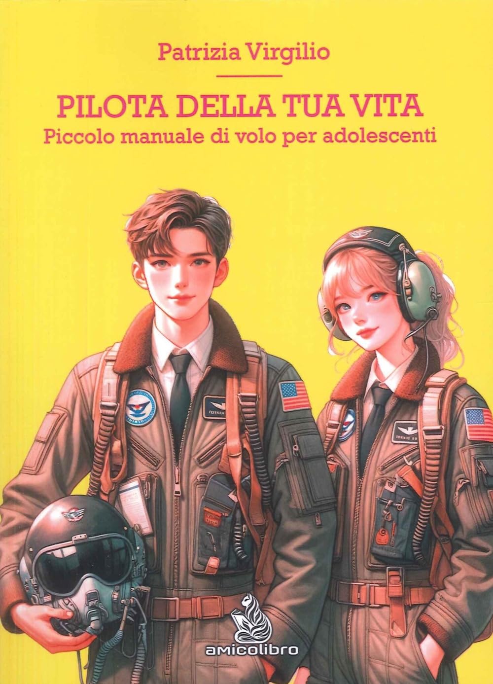 Pilota Della Tua Vita. Piccolo Manuale Di Volo Per Adolescenti - 4