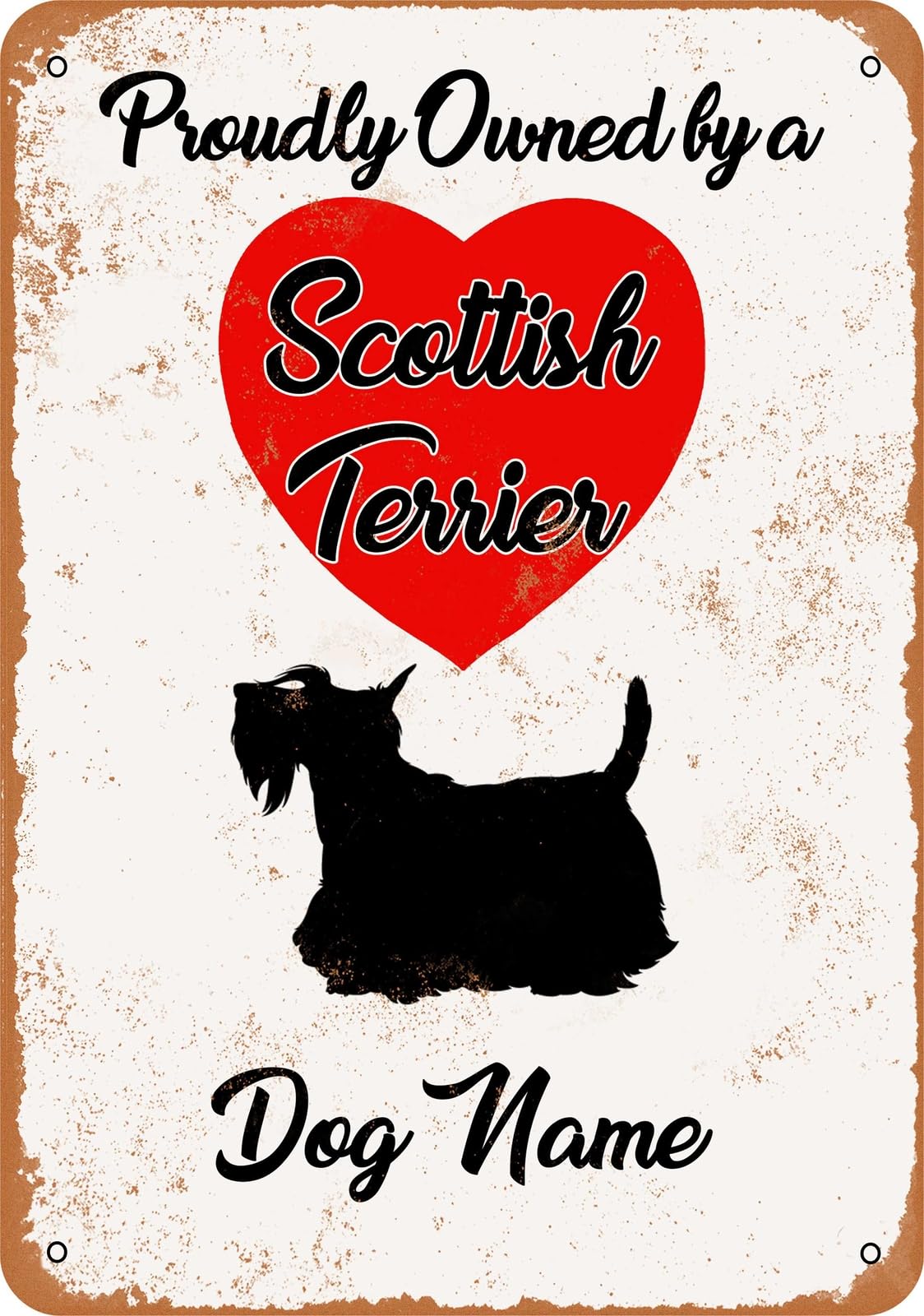 Metal Sign - CUSTOM DOG NAME - Scottish Terrier 4 - Vintage Look home decor