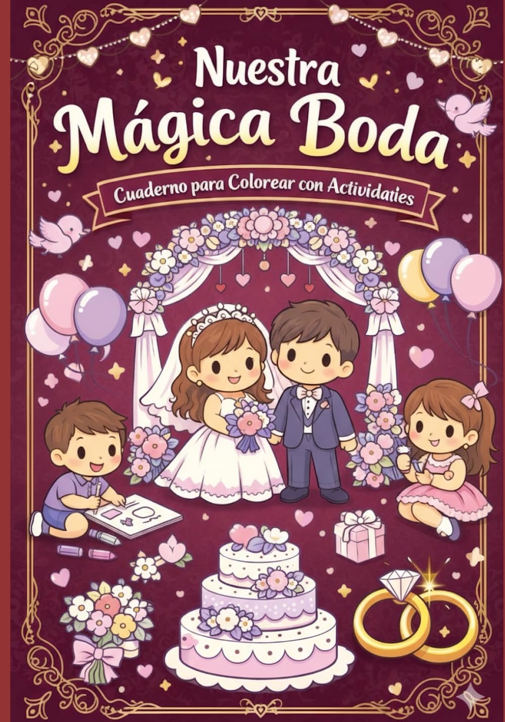 NUESTRA MAGICA BODA: CUADERNO PARA DIBUJAR CON ACTIVIDADES