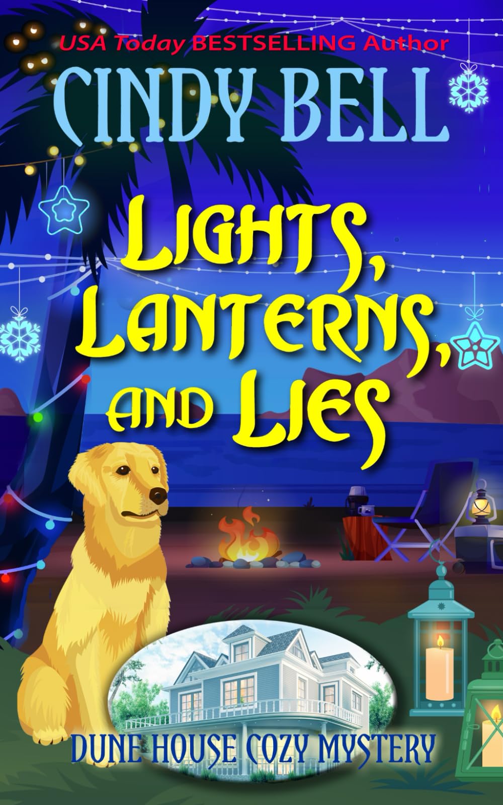 Lights, Lanterns, and Lies (Dune House Cozy Mystery Series)