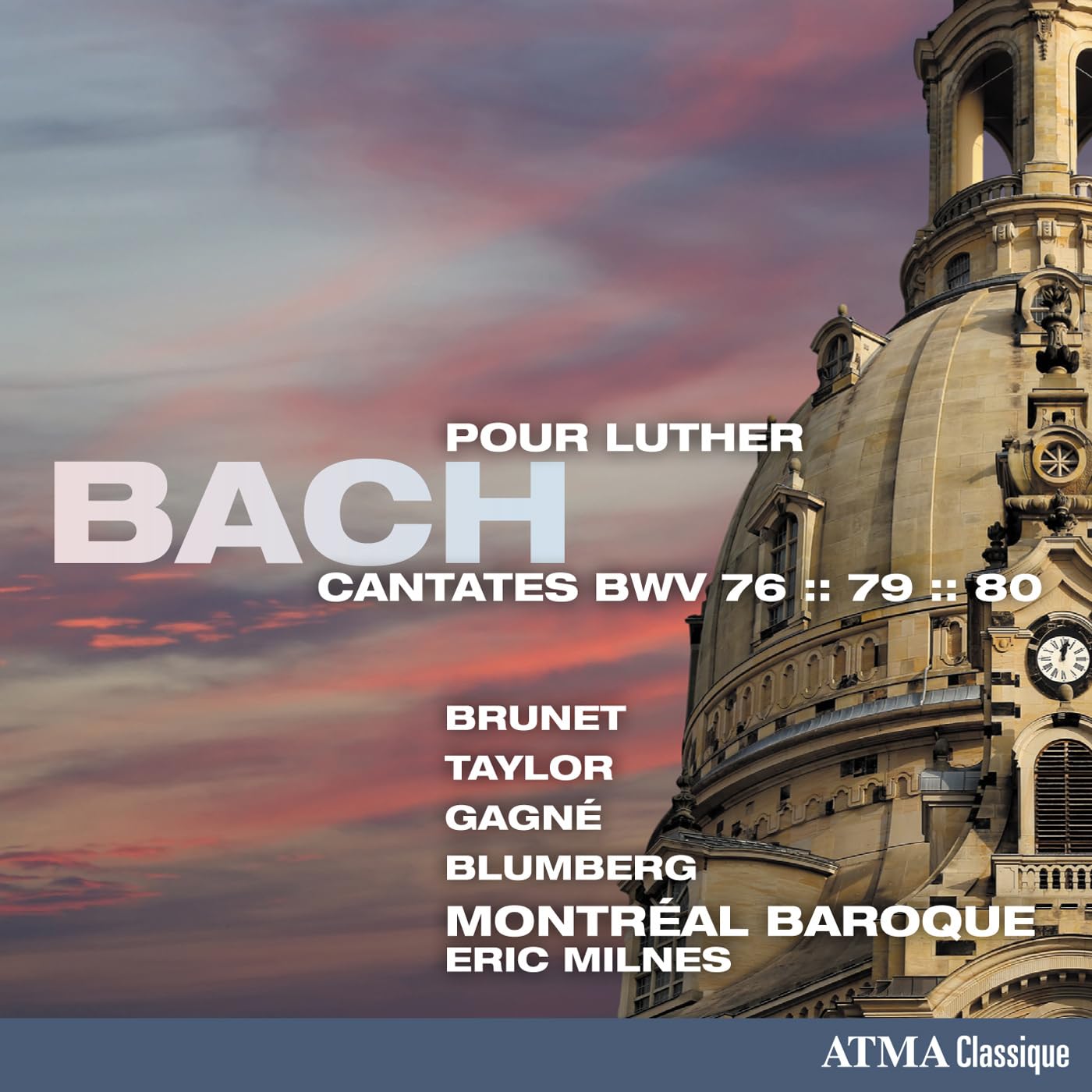 Bach: Cantates pour Luther BWV. 76, 79 & 80