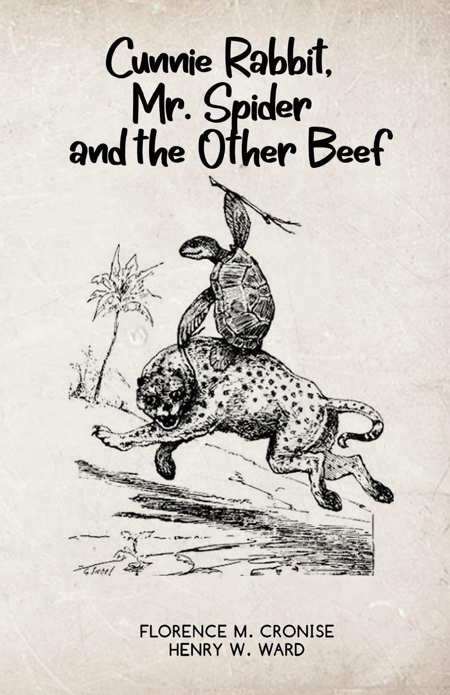 Cunnie Rabbit Mr. Spider and the Other Beef