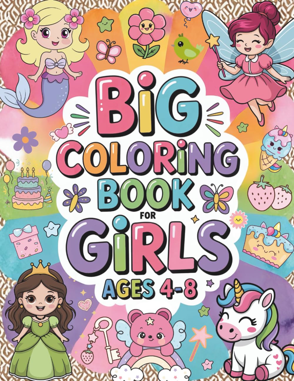 Big Coloring Book for Girls Ages 4–8: Unicorns, Mermaids, Fairies, Princesses & More for Cozy Coloring Fun