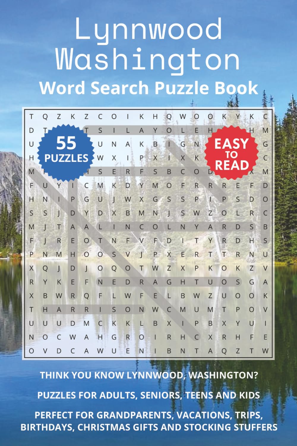 Lynnwood Washington Word Search Puzzle Book: Think you know Lynnwood, Washington? Puzzles for Adults, Seniors, Teens and Kids. Perfect for ... Christmas Gifts and Stocking Stuffers.