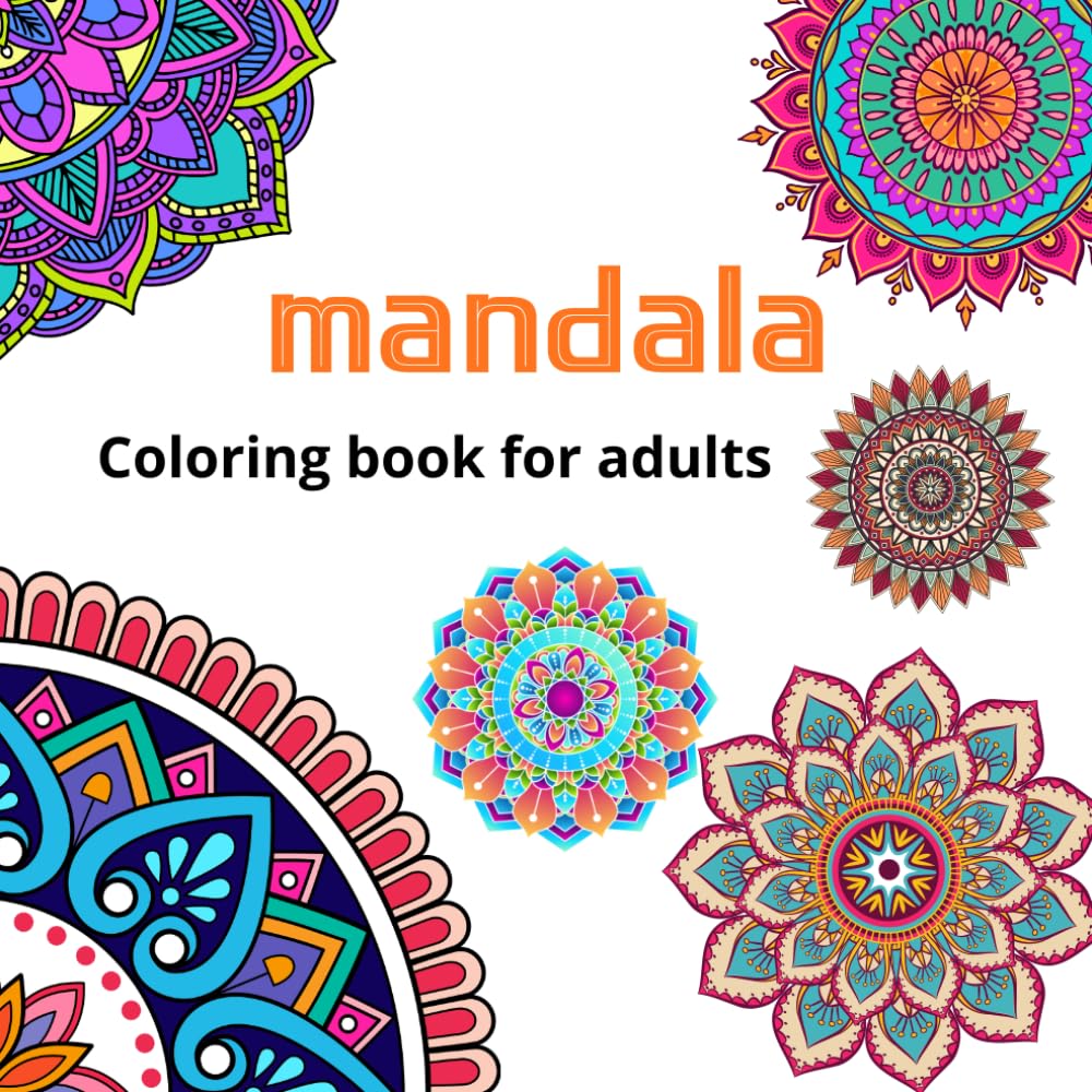 100 MANDALA coloring book for adults: Stress Relieving Mandala Designs for Adults Relaxation