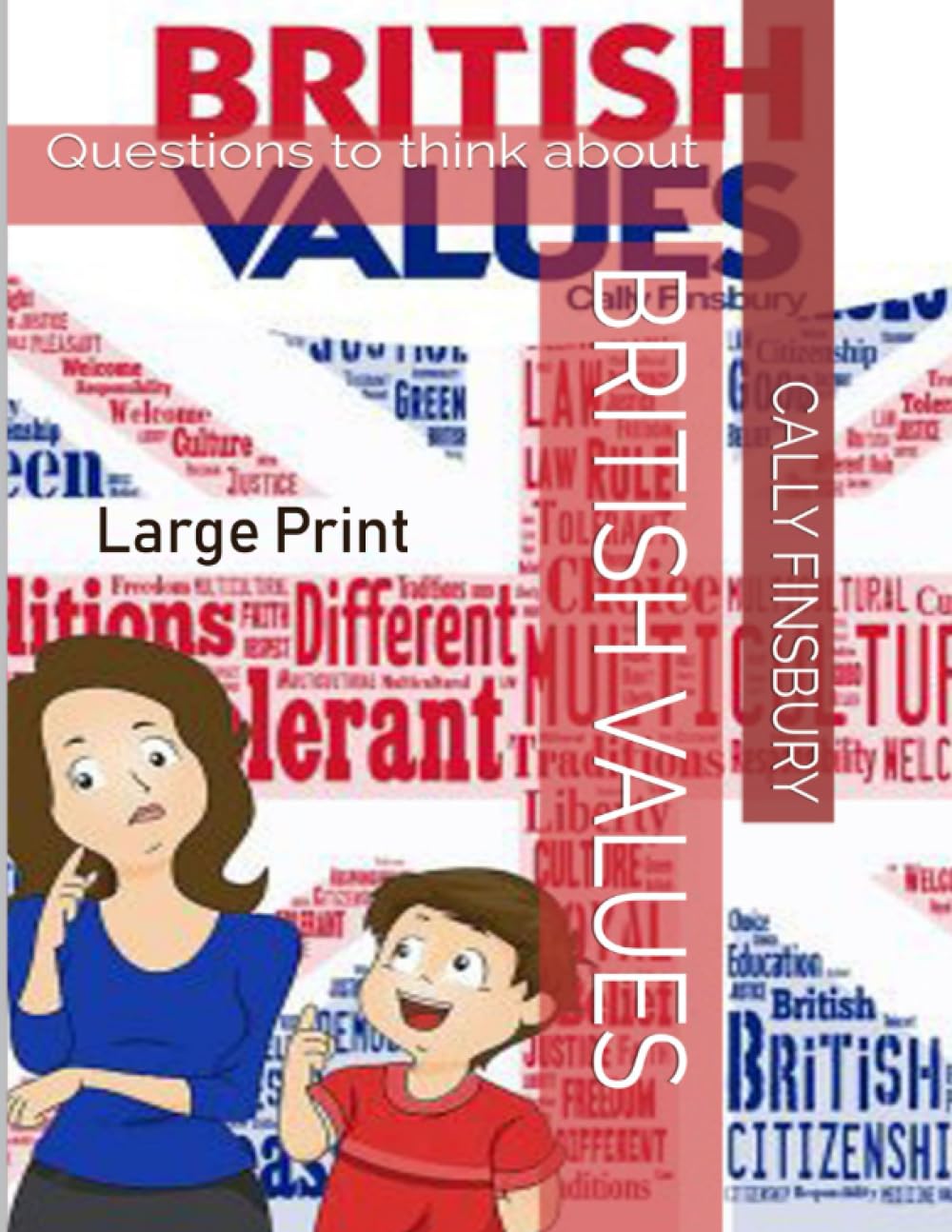 British Values Questions to think about: Large print (Large print books)