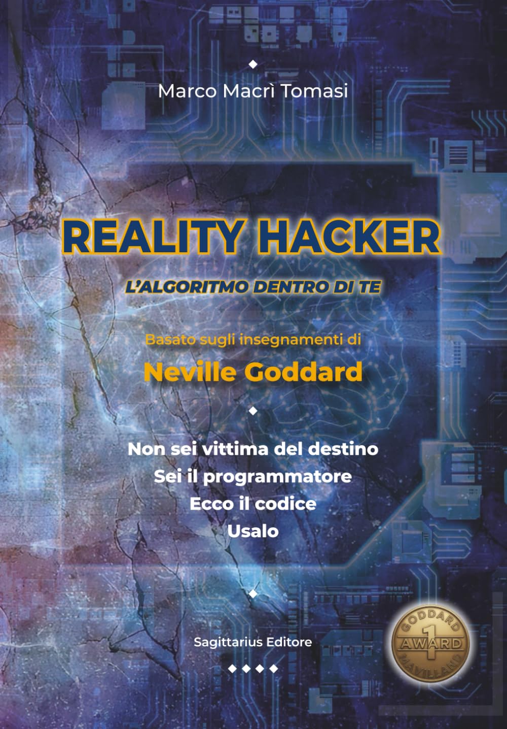 Reality Hacker: L'ALGORITMO DENTRO DI TE