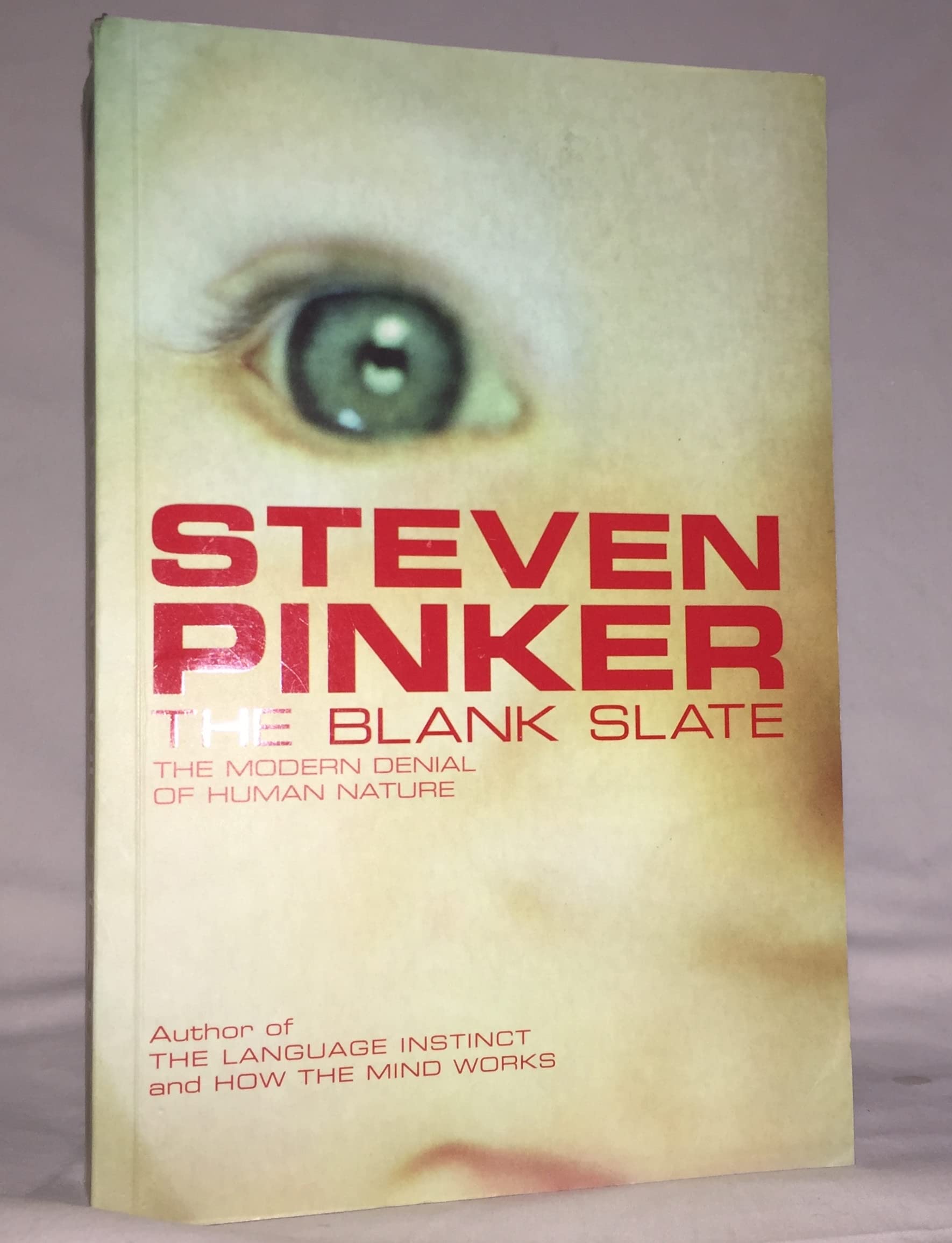 By Steven Pinker The Blank Slate: The Modern Denial of Human Nature (Penguin Press Science) (New Ed)