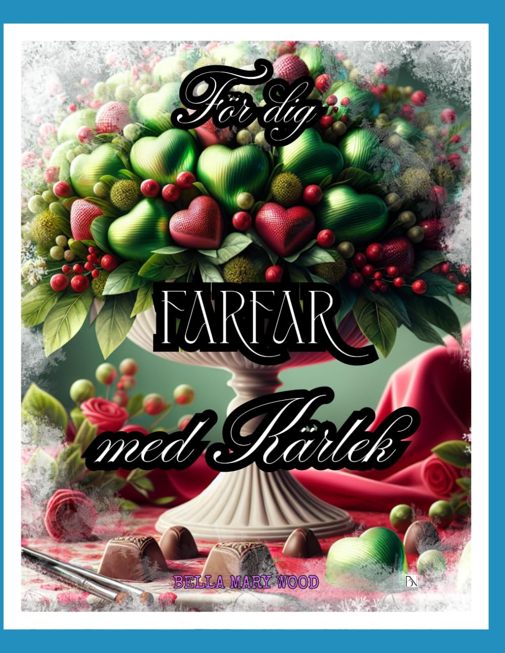 För dig Farfar, med Kärlek En tacksamhetsgivande, extraordinär bok för färgläggning och självreflektion: presentbok för farfar