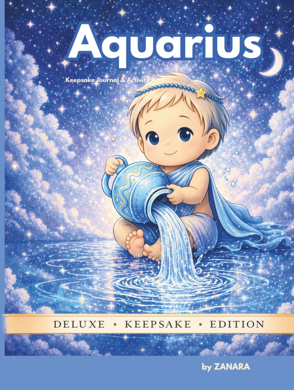 Aquarius Baby: A Zodiac Baby Memory Book, Journal & Activity Keepsake