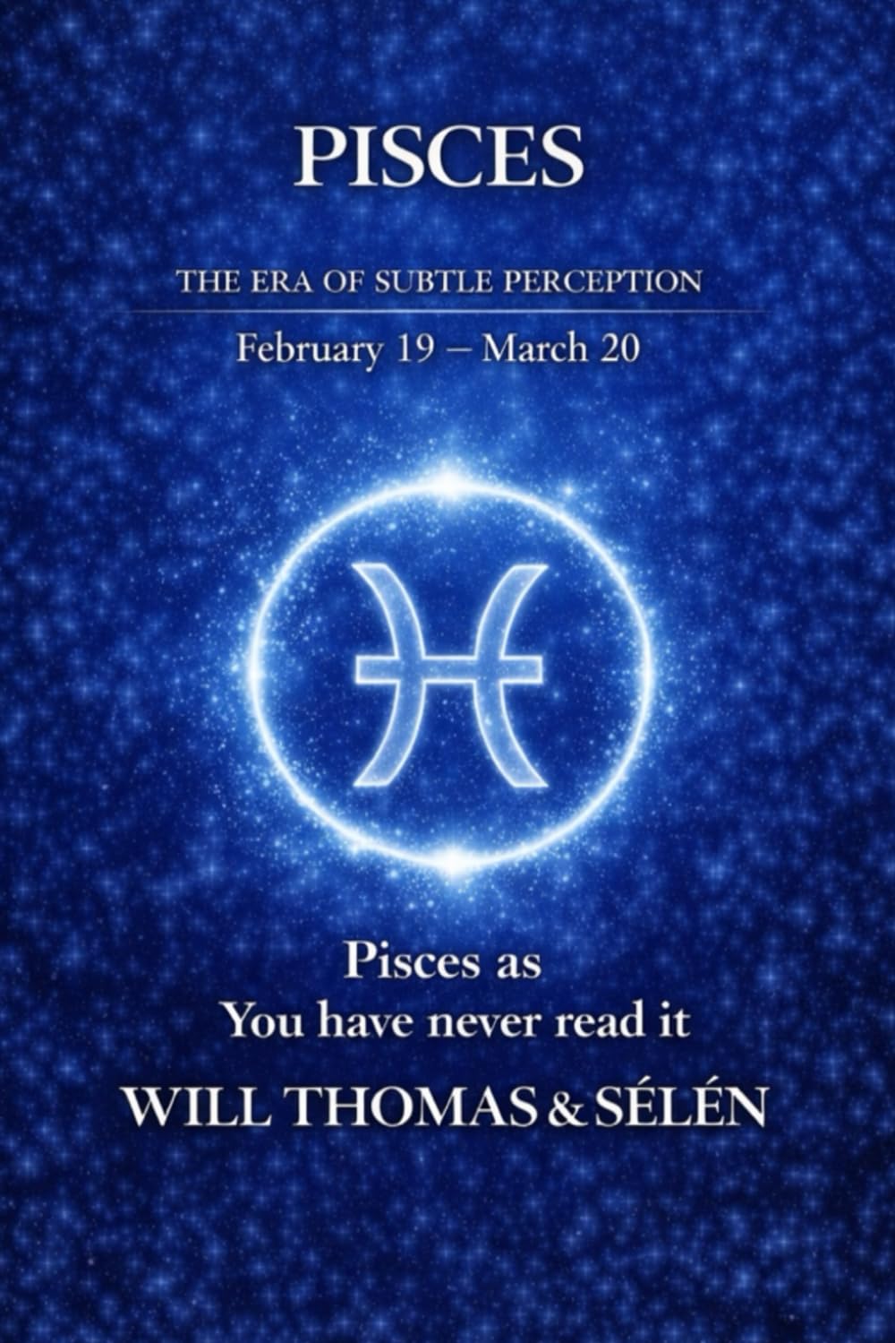 PISCES: UNDERSTANDING YOUR DEEP INNER FUNCTIONING TO BUILD FAIR AND ALIGNED RELATIONSHIPS