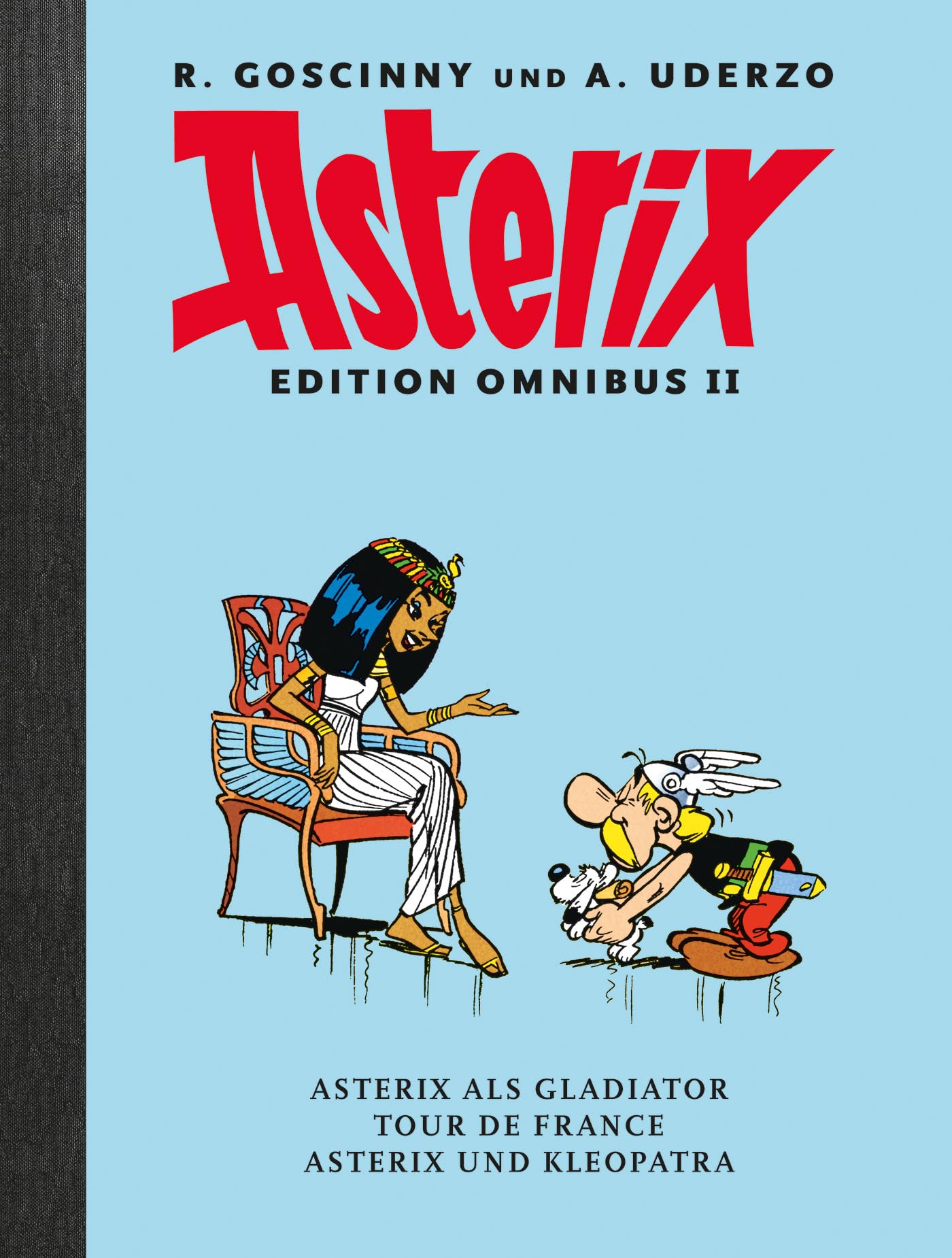 Asterix Edition Omnibus II: Die Werkausgabe mit Leinenrücken. Asterix als Gladiator - Tour de France - Asterix und Kleopatra