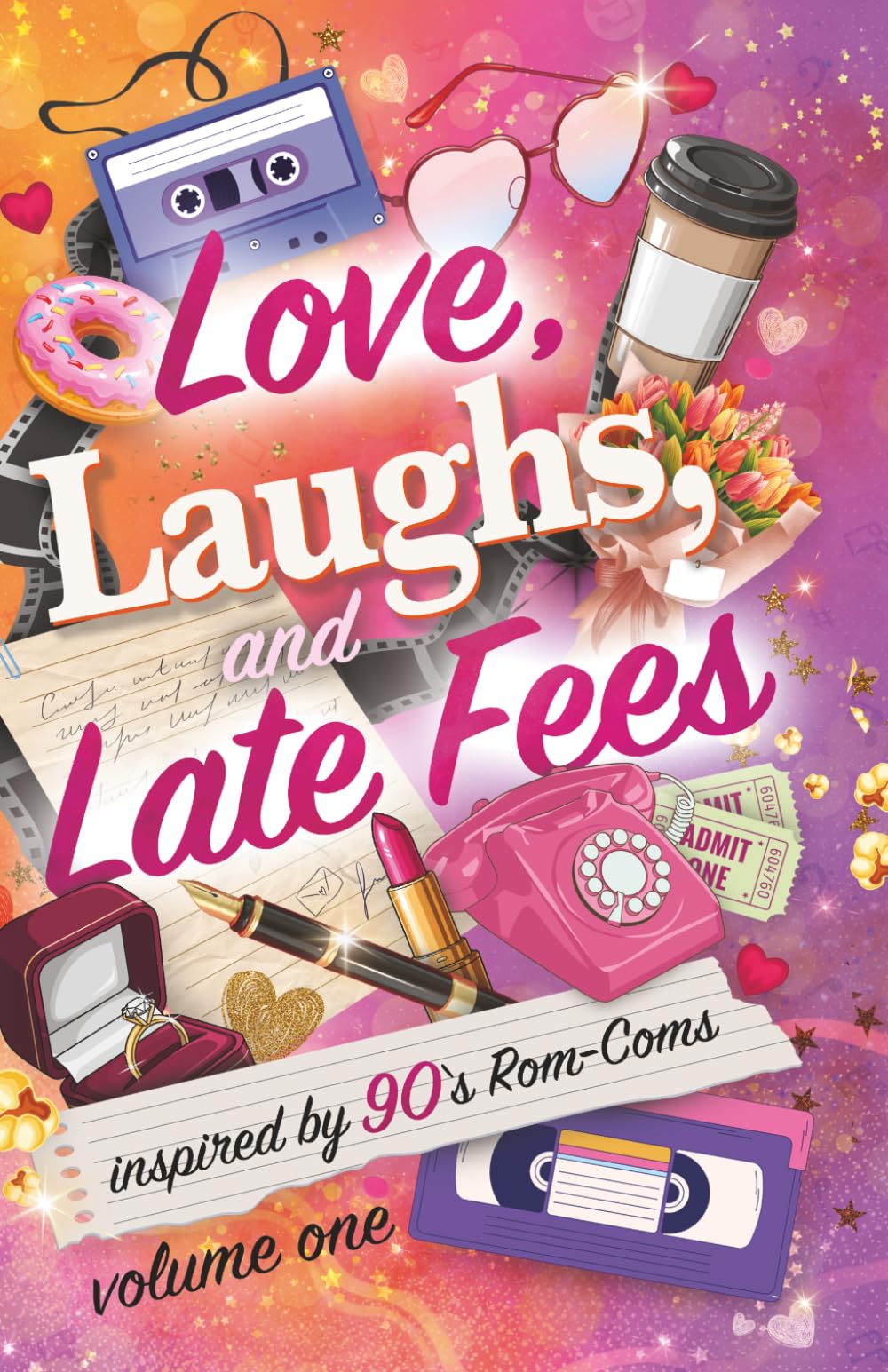 Love, Laughs, and Late Fees: Volume Two: Stories inspired by 90s romcoms