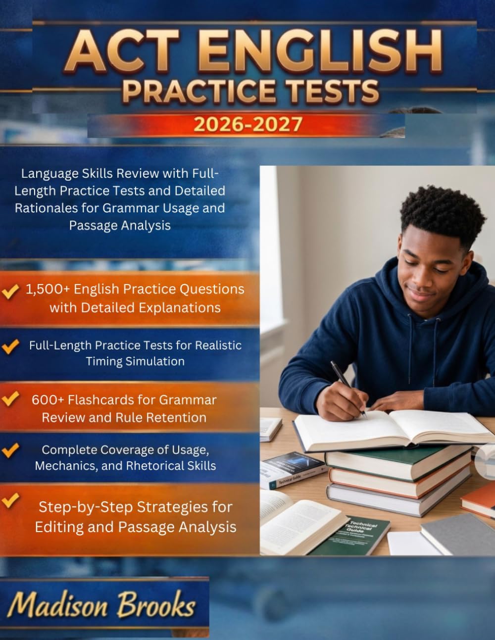 ACT ENGLISH PRACTICE TESTS 2026–2027: Language Skills Review with Full-Length Practice Tests and Detailed Rationales for Grammar Usage and Passage Analysis