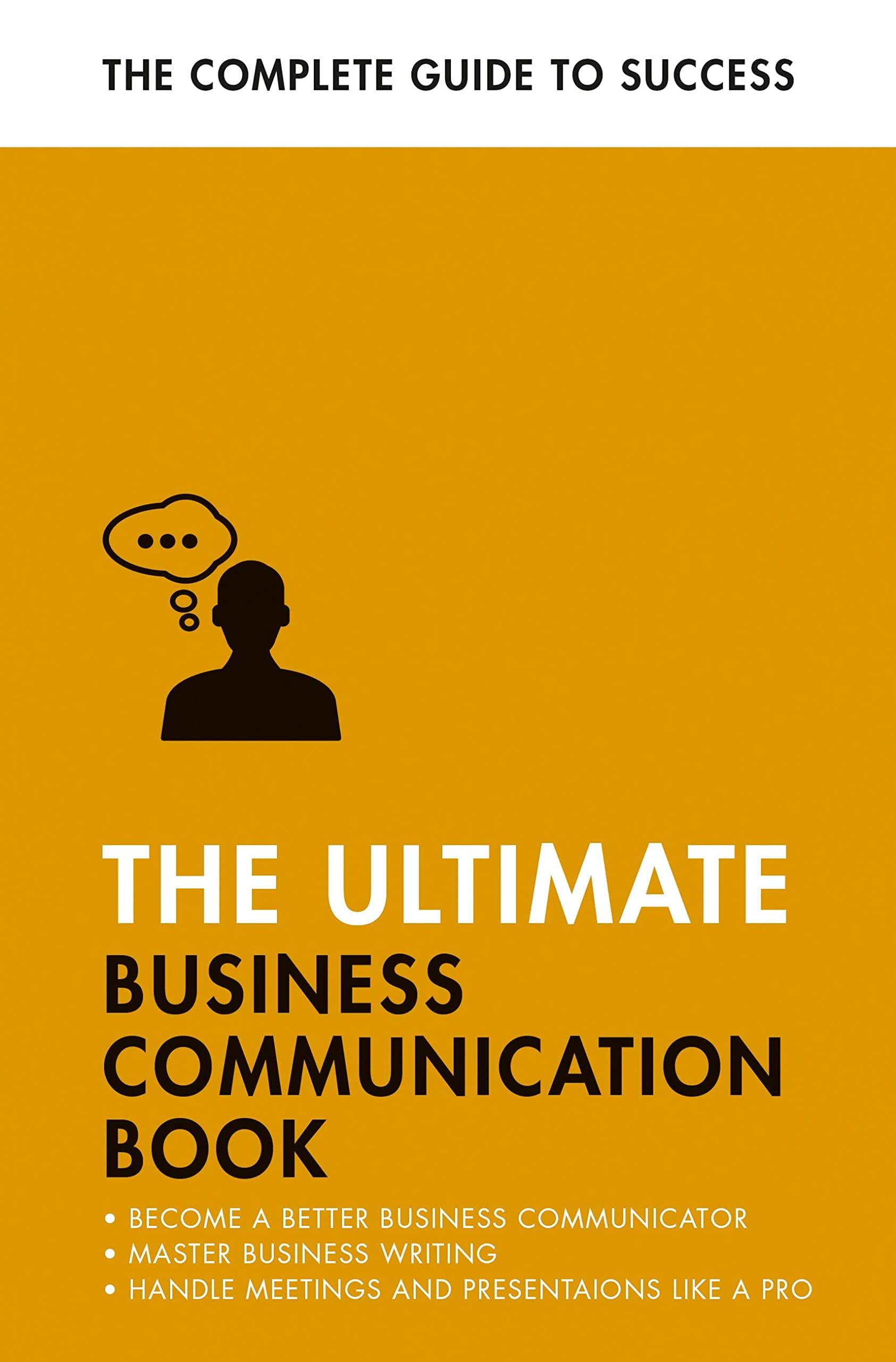 The Ultimate Business Communication Book: Commu, Cotton, Manser, Avery, McLa>!