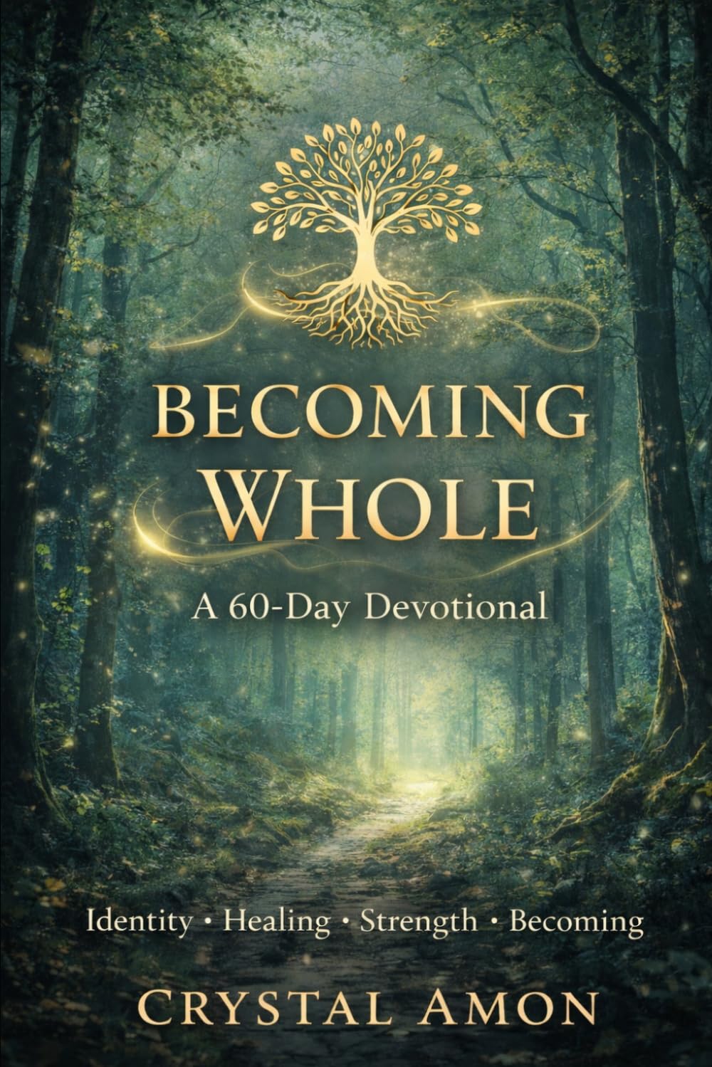 Becoming Whole: 60 Day Devotional