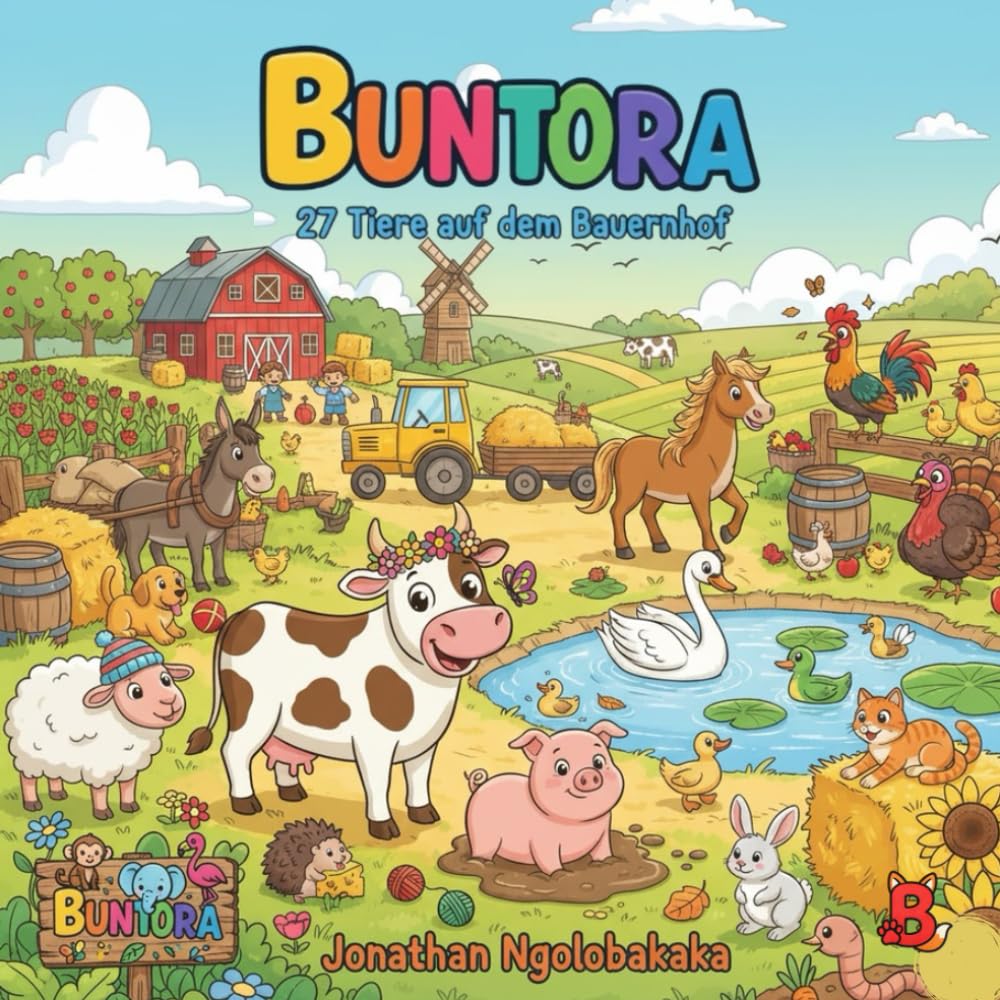 BUNTORA - 27 Tiere auf dem Bauernhof zum ausmalen (Buntora – Die Welt der Tiere zum Ausmalen)