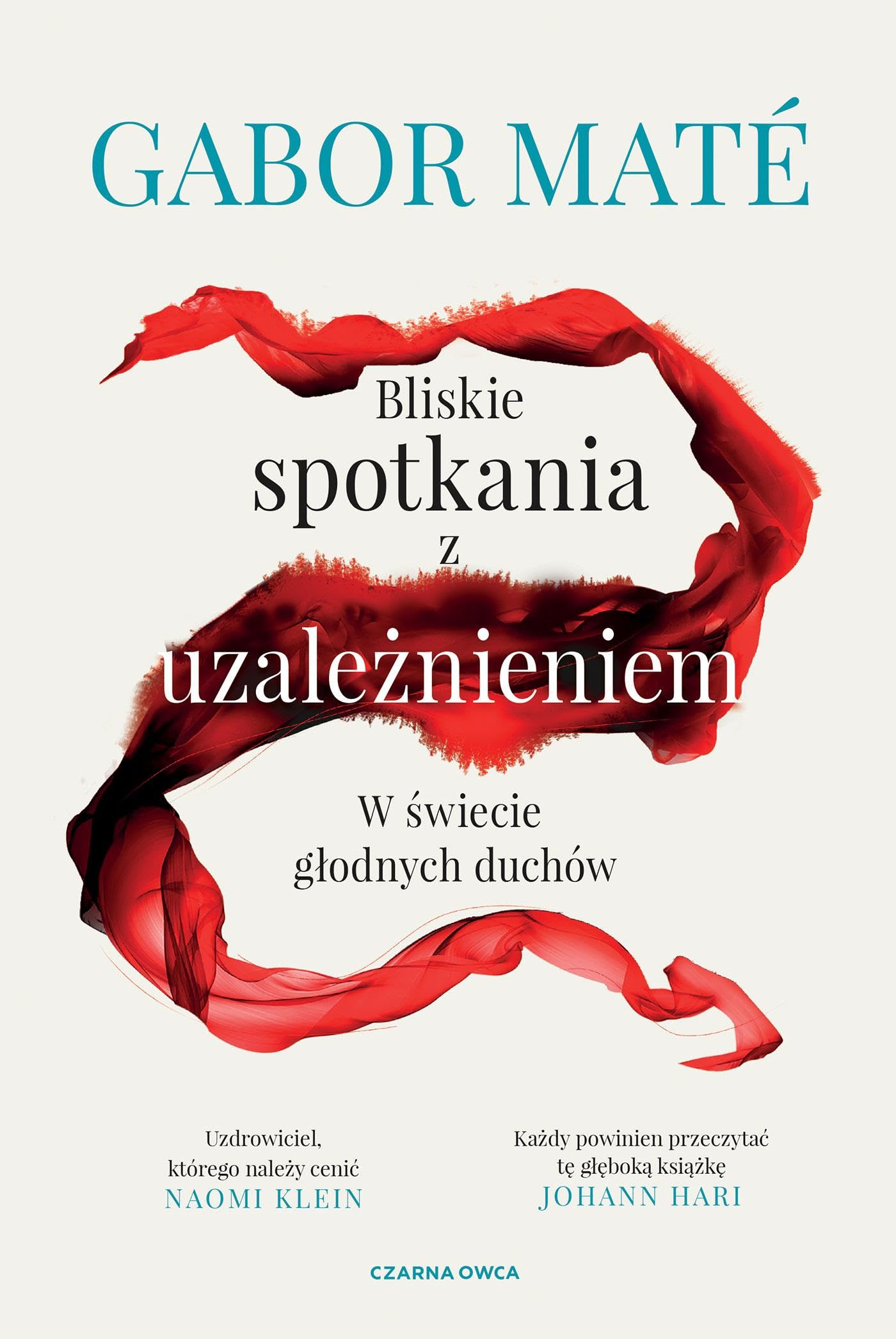 Bliskie spotkania z uzależnieniem: W świecie głodnych duchów