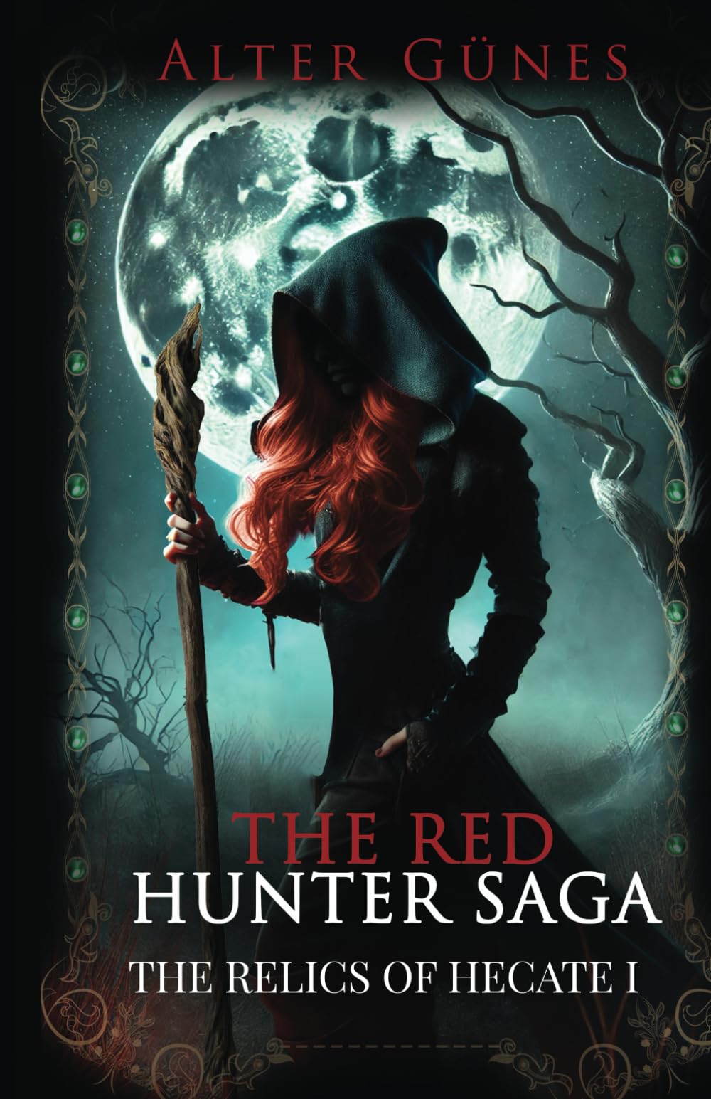 The Red Hunter Saga: The Relics Of Hecate I