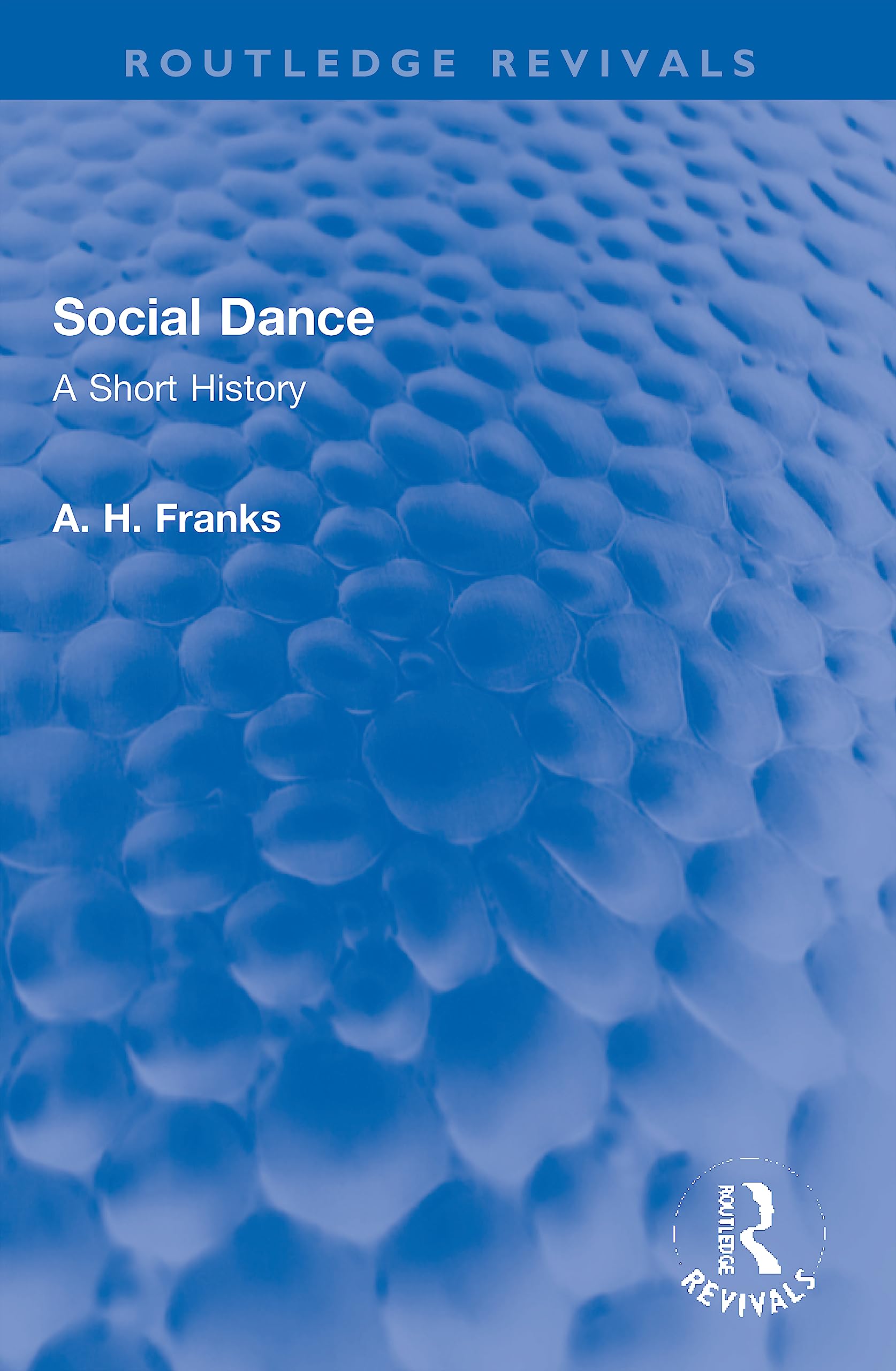 Social Dance: A Short History (Routledge Revivals)