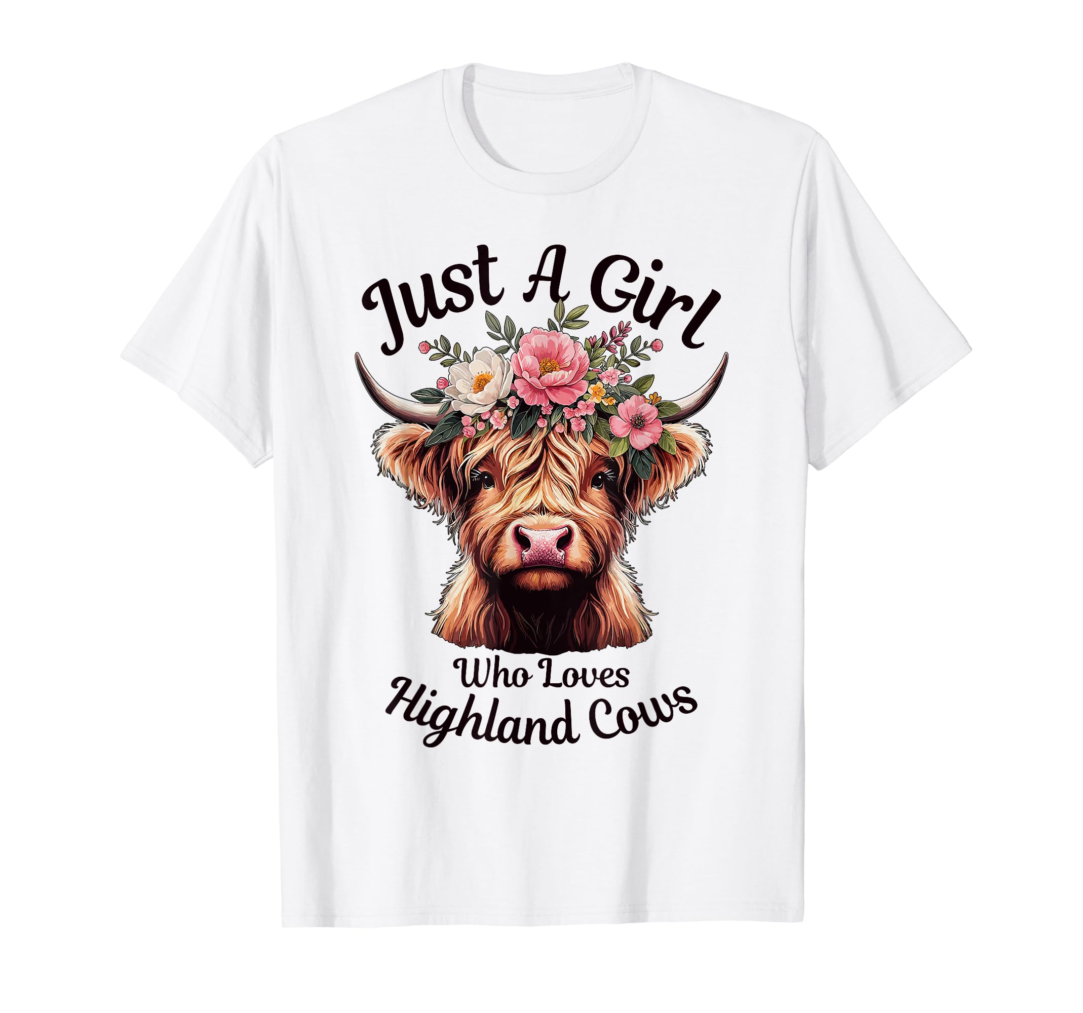 Highland Cow Designs For Women Girls FarmersJust A Girl Who Love Highland Cows Floral Cow Girl T-Shirt