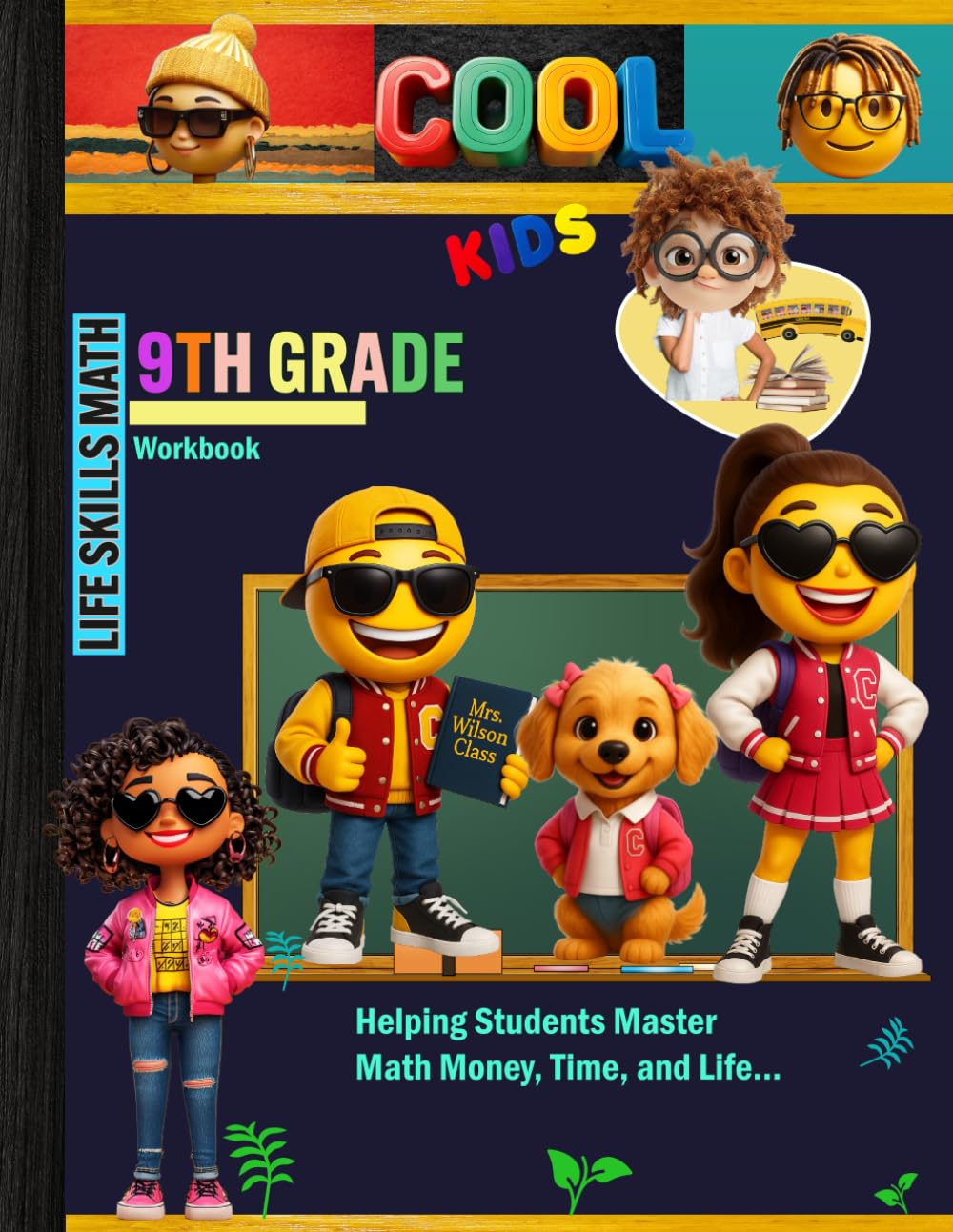 9th Grade Life Skills Math Workbook: Grade 9 Student Homeschool Mathematics Curriculum Budgeting, Money, Time Management, Measurement, Problem ... Tracker Sheets and End-of-Year-Elevation Form